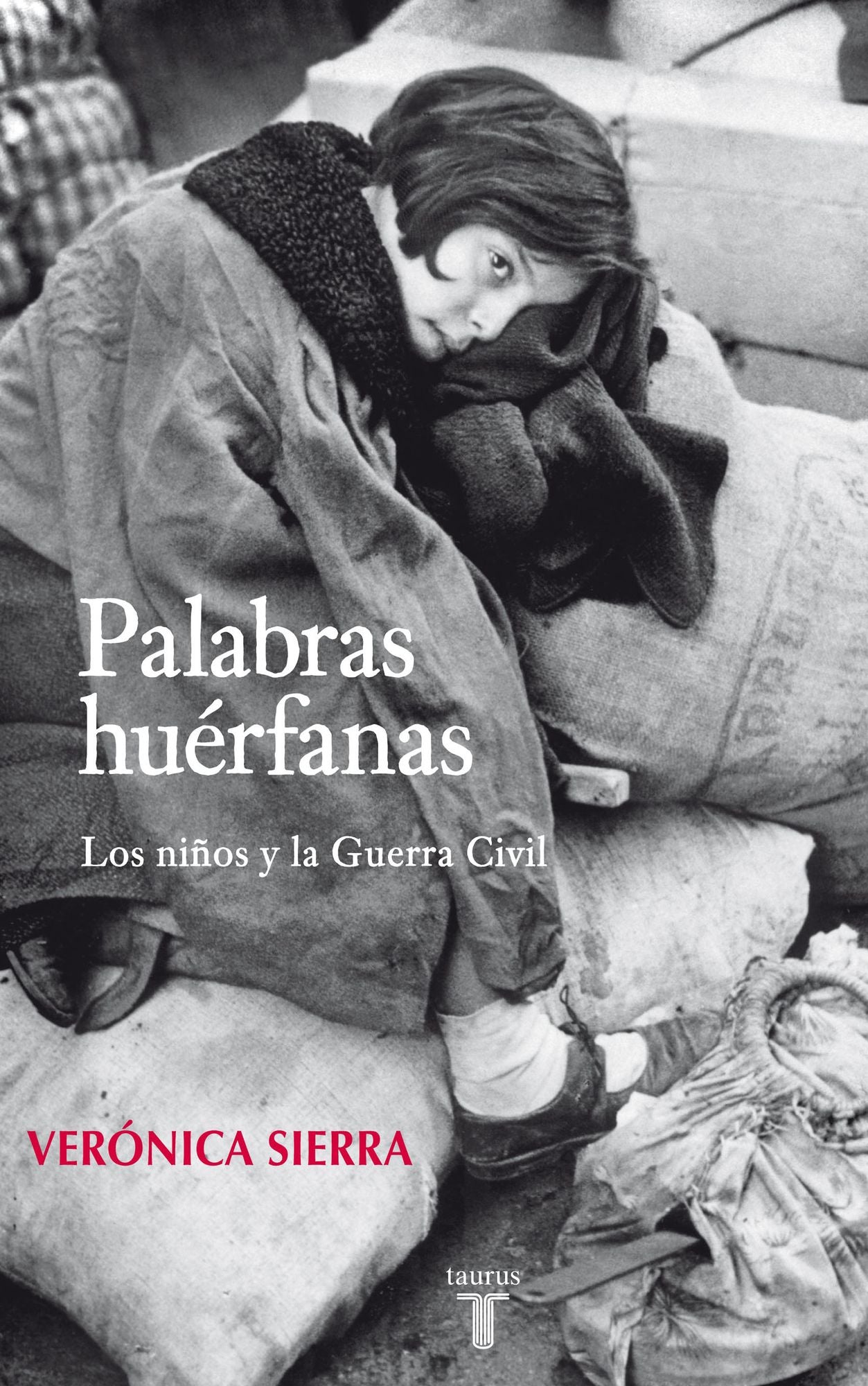 Palabras huérfanas: Los niños y la Guerra Civil