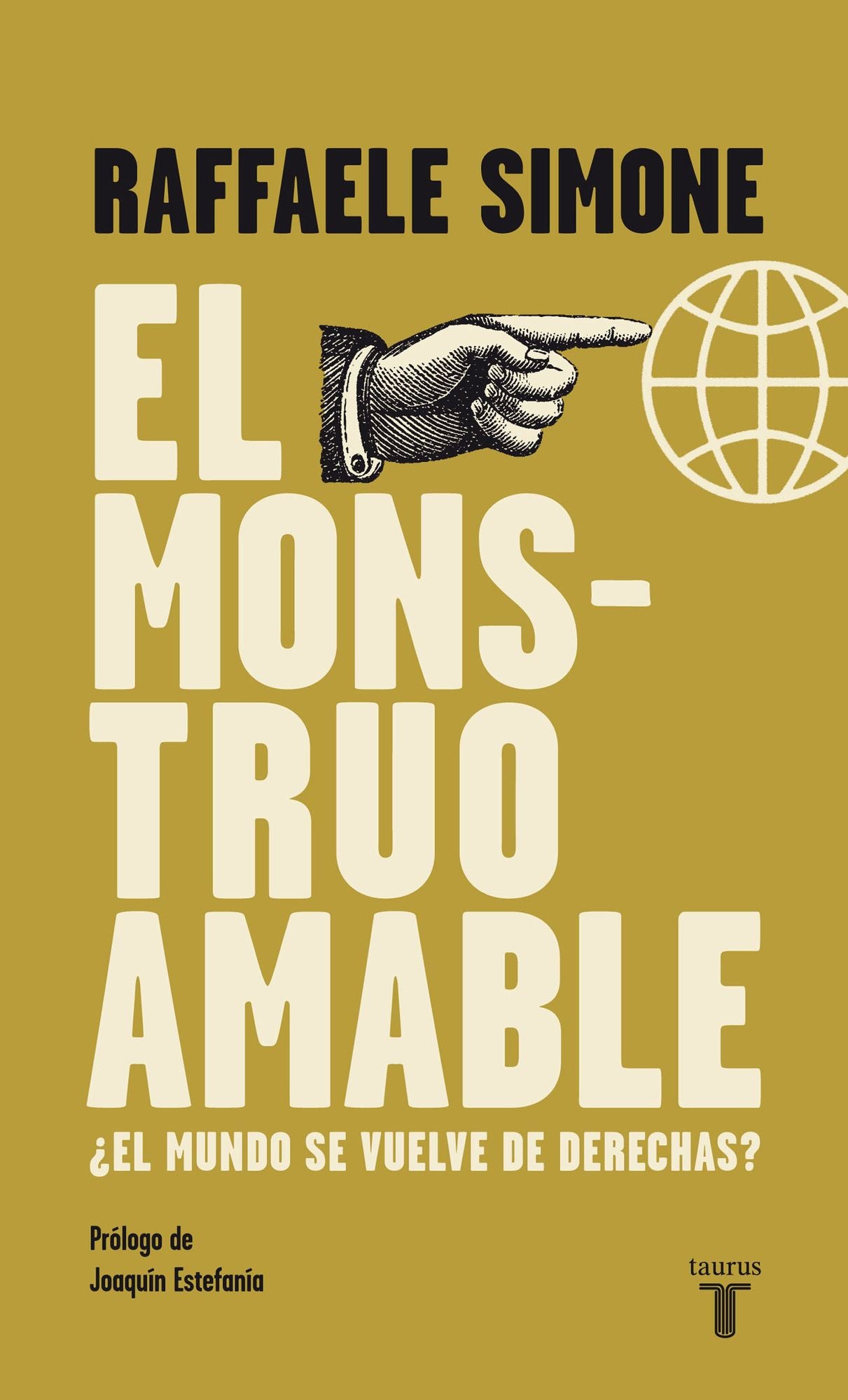 El Monstruo Amable: El mundo se vuelve de derechas?