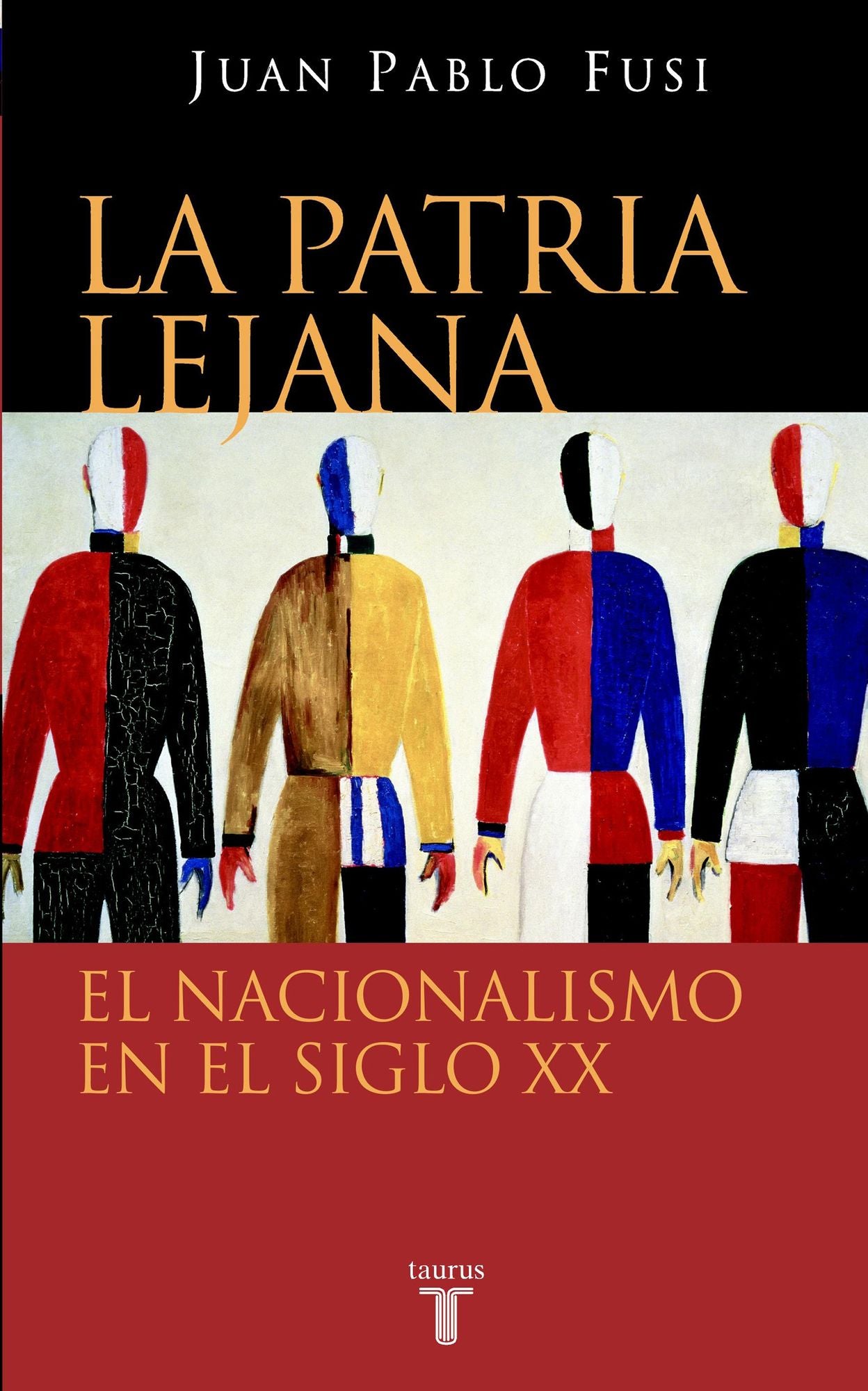 La patria lejana: El nacionalismo en el siglo XX