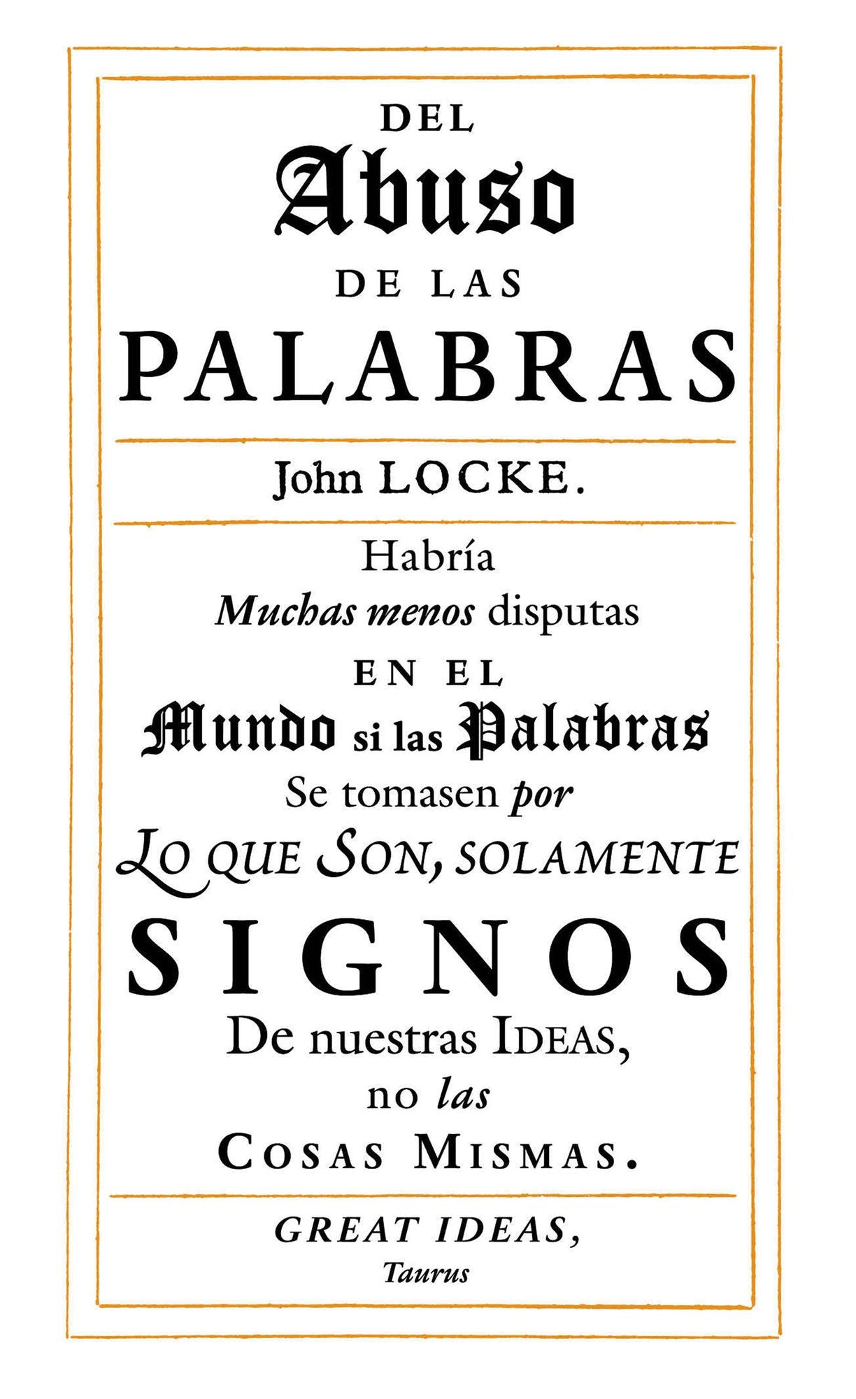 Del abuso de las palabras (Serie Great Ideas 35)