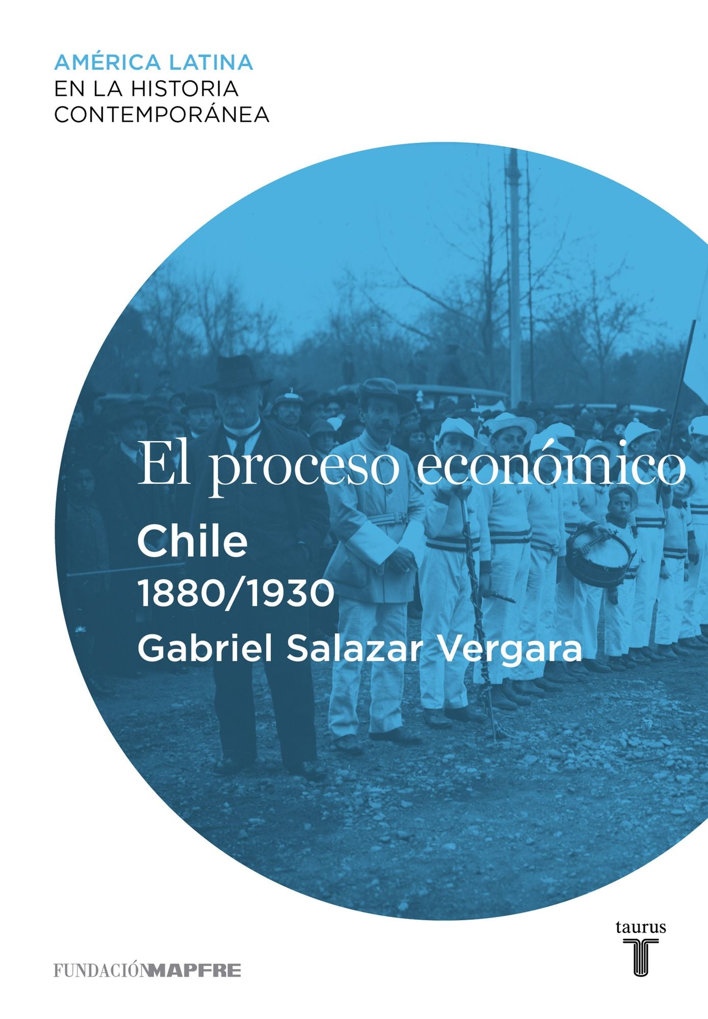 El proceso económico.Chile (1880-1930)