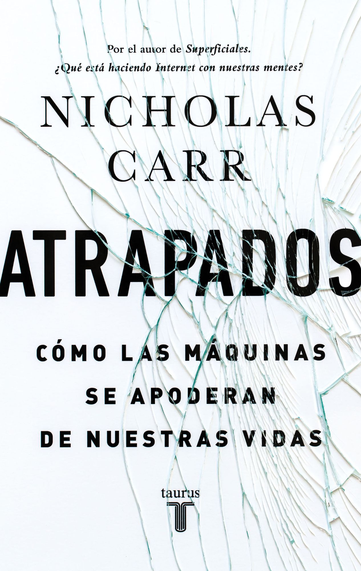 Atrapados: Cómo las máquinas se apoderan de nuestras vidas