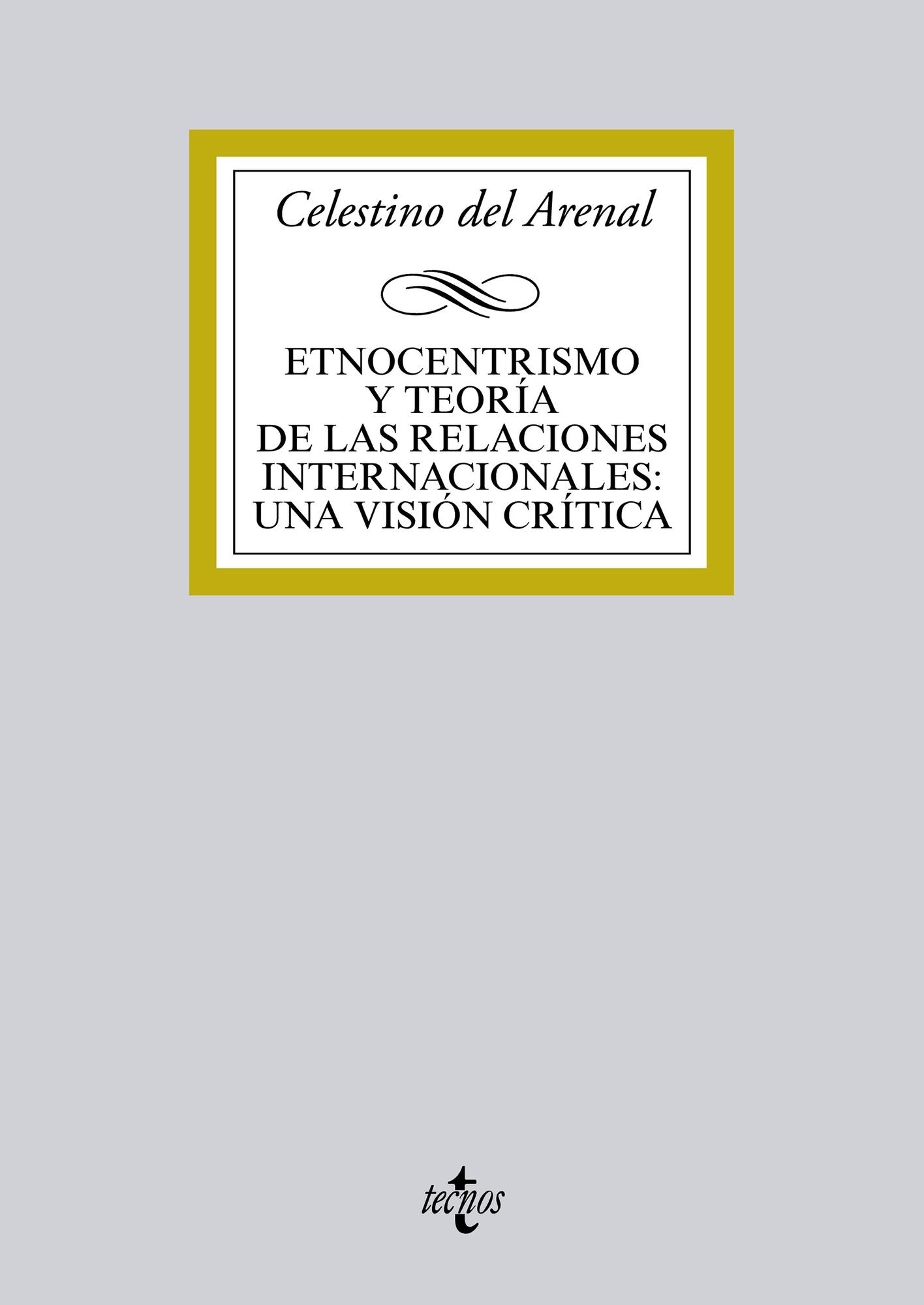 Etnocentrismo y teoría de las relaciones internacionales:una visión crítica