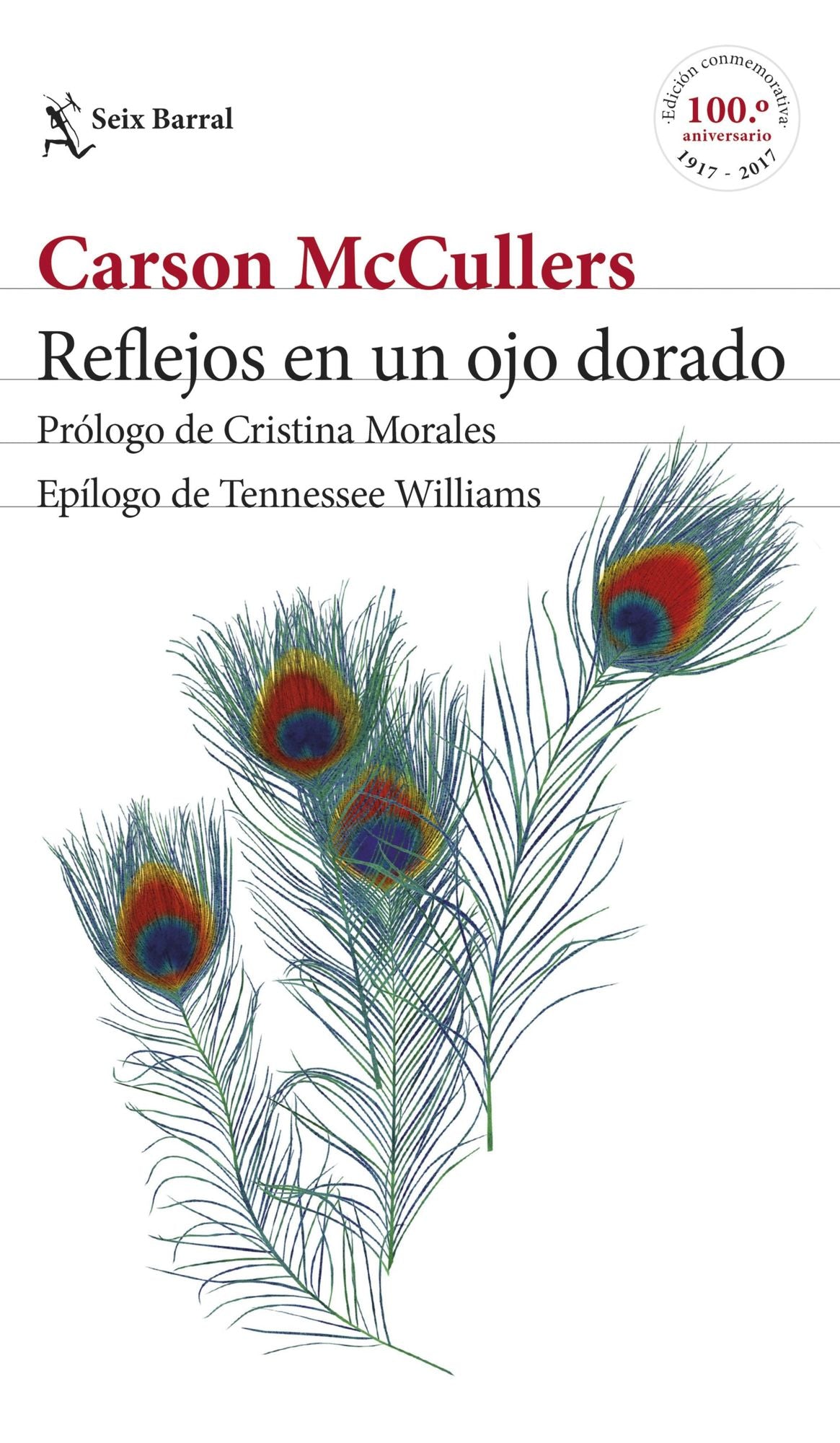 Reflejos en un ojo dorado: Prólogo de Cristina Morales. Epílogo de Tennessee Williams