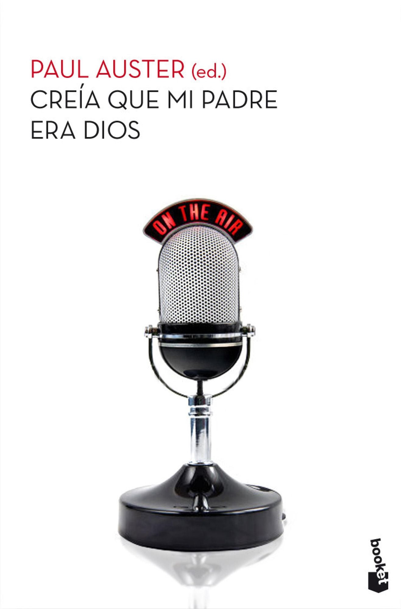 Creía que mi padre era Dios (I Thought My Father Was God)