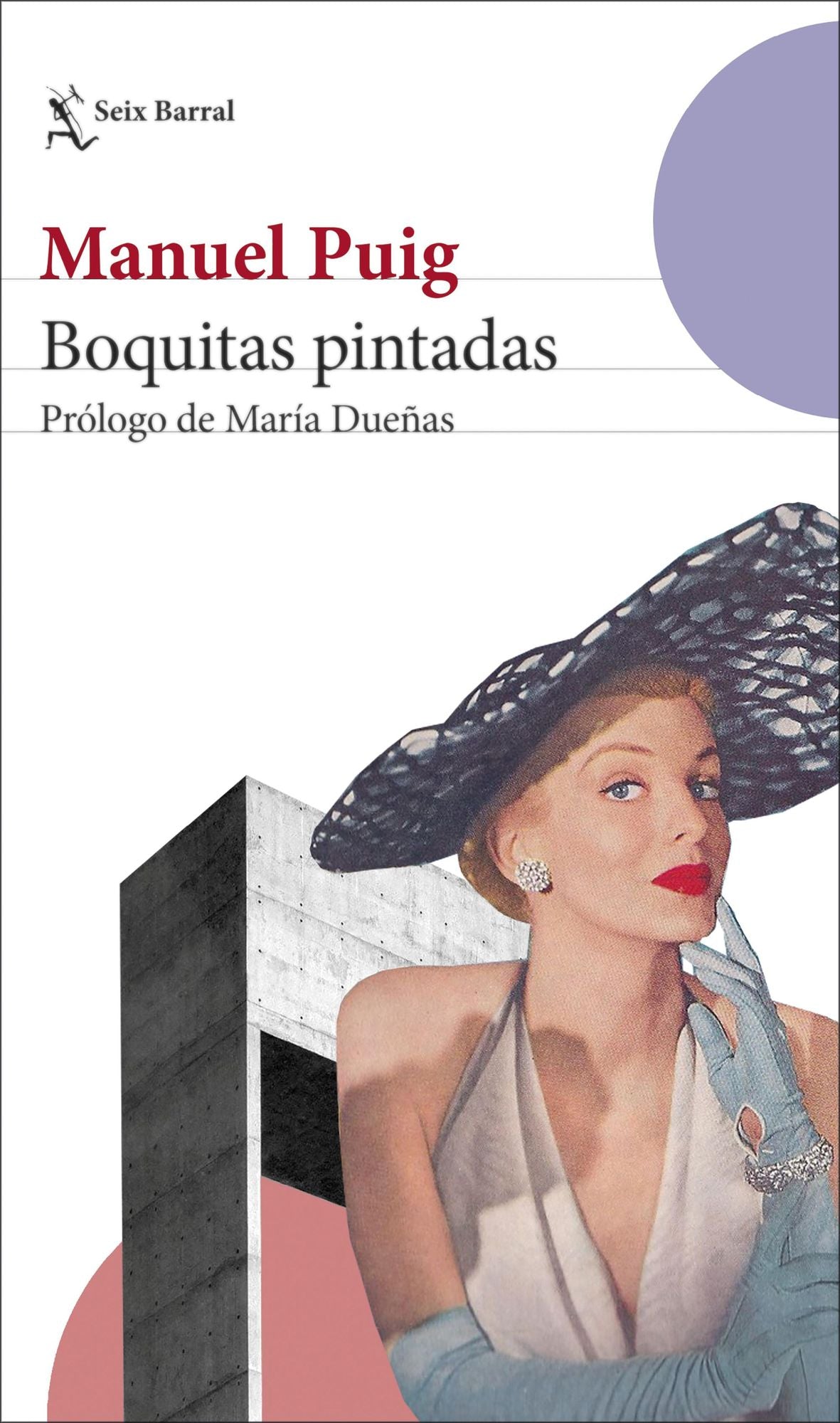 Boquitas pintadas: Prólogo de María Dueñas