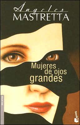 Mujeres de ojos grandes (Women with Big Eyes)