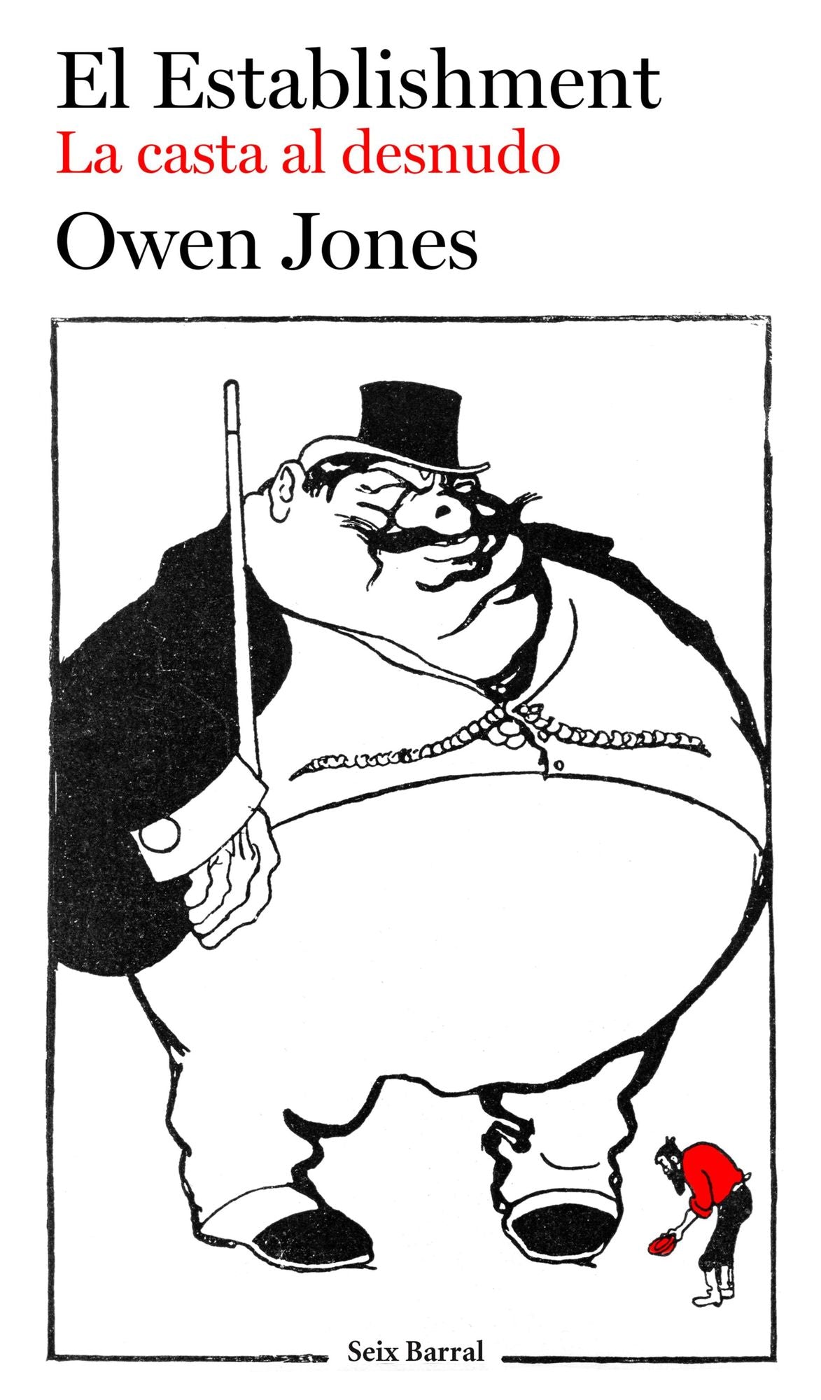 El Establishment: La casta al desnudo