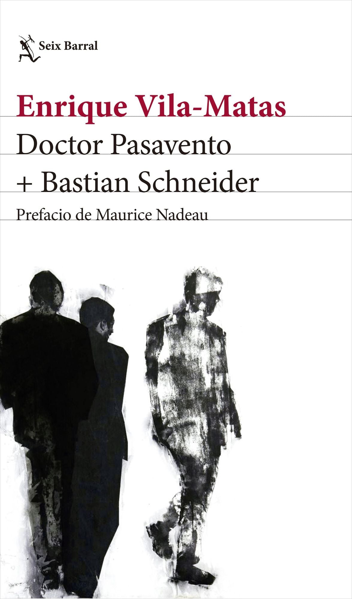 Doctor Pasavento: Prefacio de Maurice Nadeau