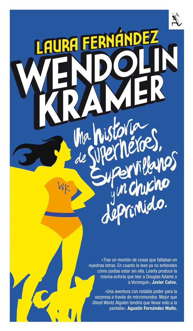 Wendolin Kramer: Una novela de superhéroes, supervillanos y un chucho deprimido.
