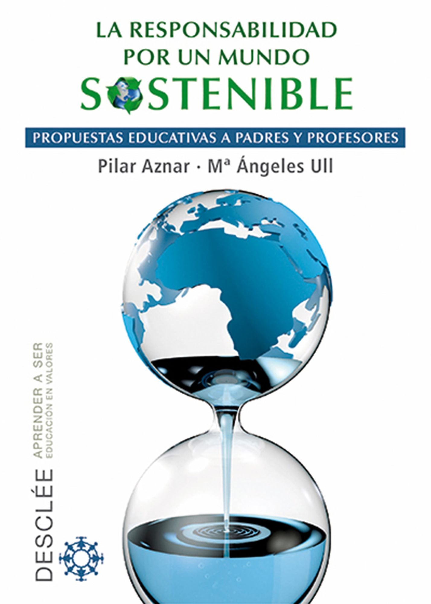 La responsabilidad por un mundo sostenible: Propuestas educativas a padres y profesores