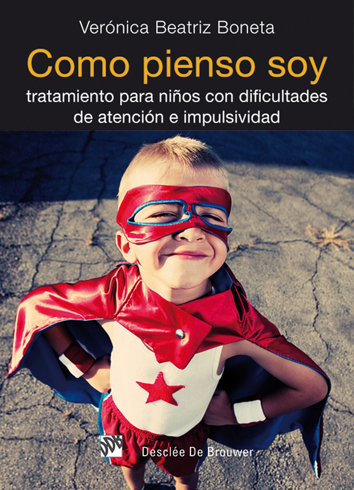 Como pienso soy: Tratamiento para niños con dificultades de atención e impulsividad
