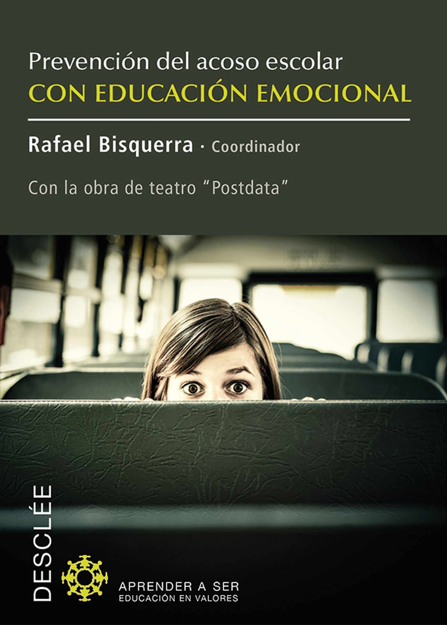 Prevención del acoso escolar con educación emocional: Con la obra de teatro Postdata