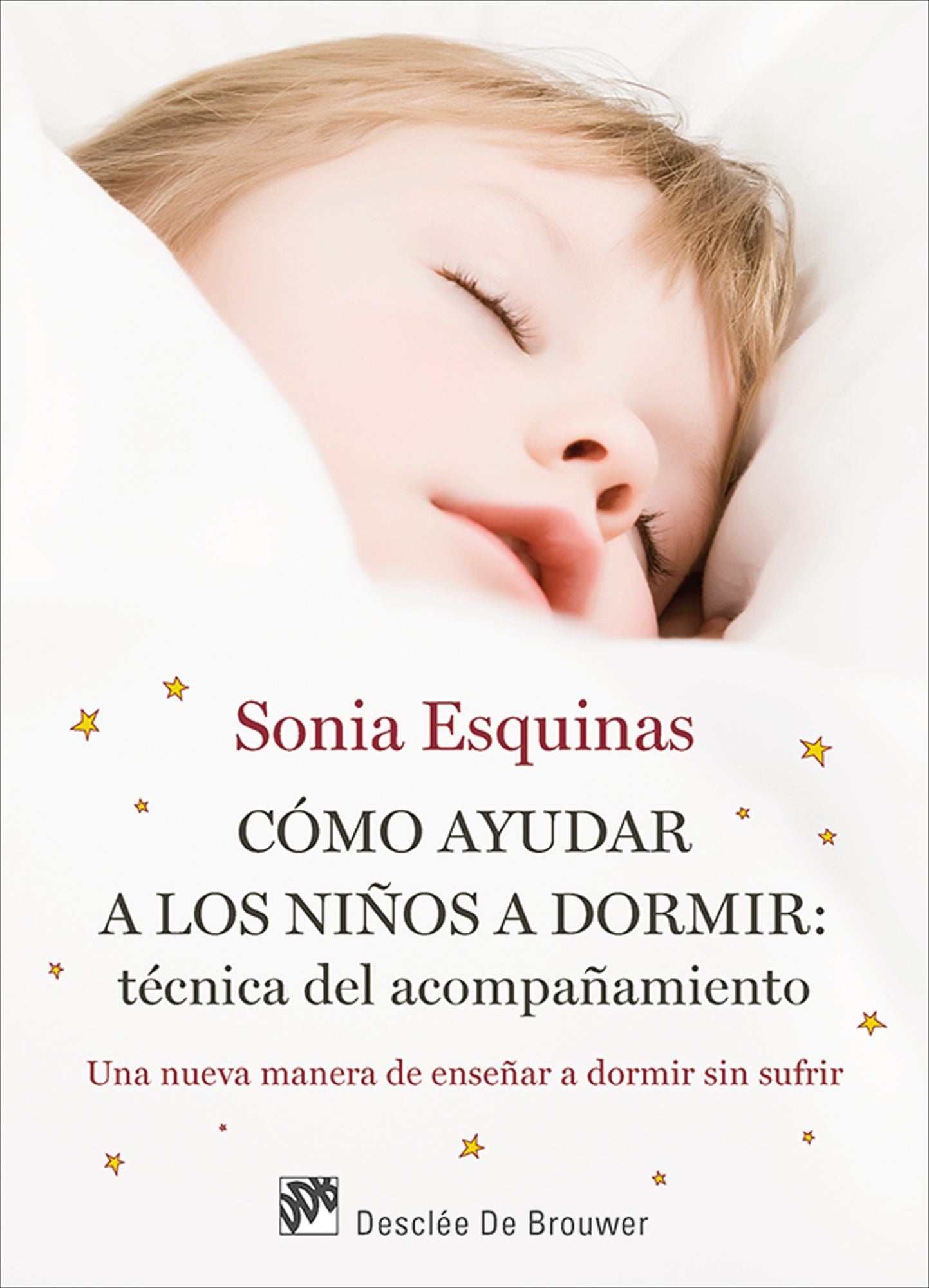Cómo ayudar a los niños a dormir: Técnica del acompañamiento: Una nueva manera de enseñar a dormir sin sufrir