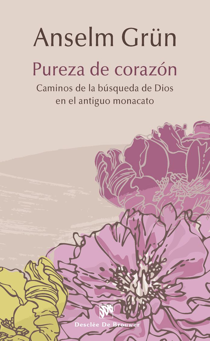 Pureza de corazón: Caminos de la búsqueda de Dios en el antiguo monacato