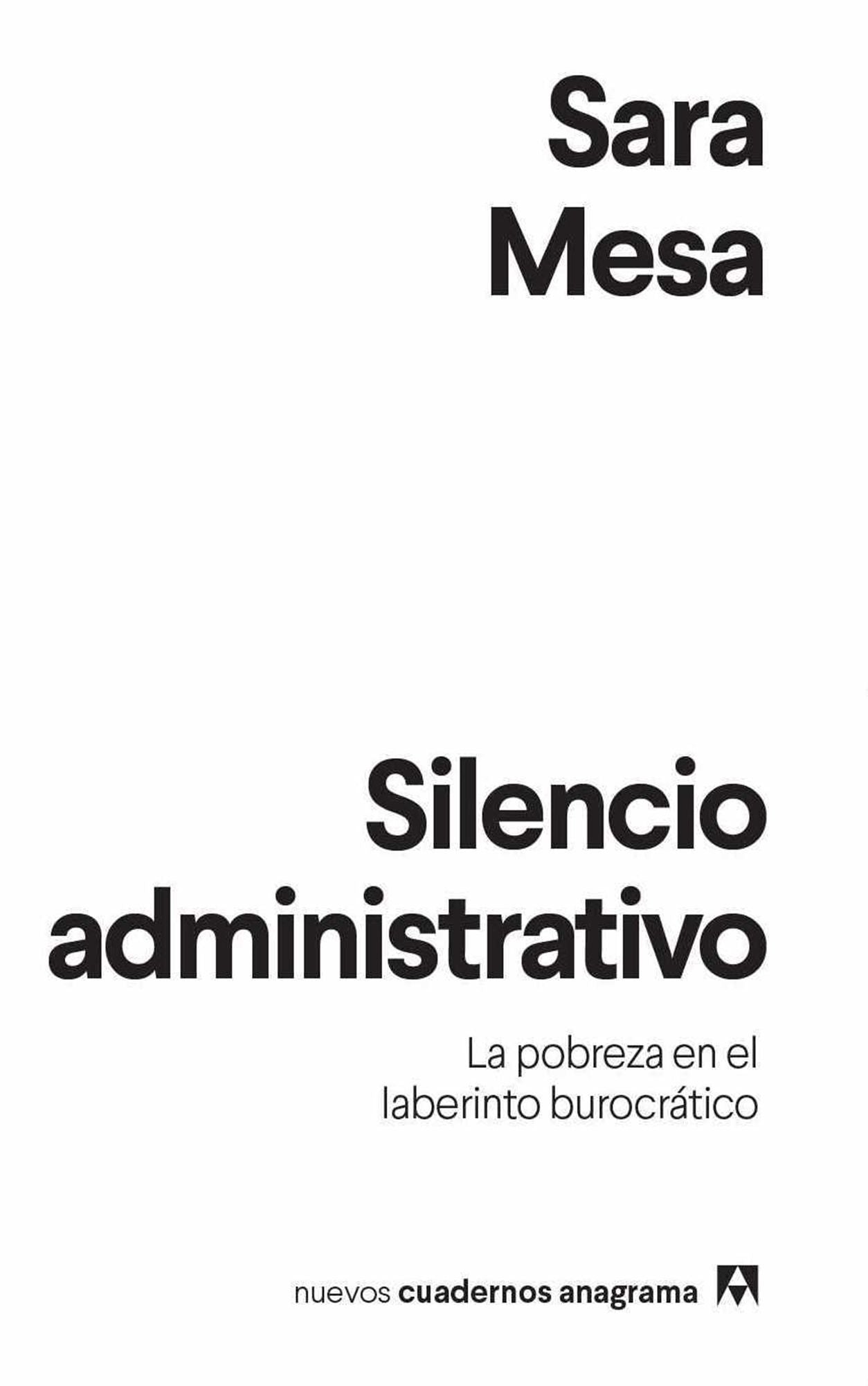 Silencio administrativo / Administrative Silence : La Pobreza En La Laberinto Burocratico