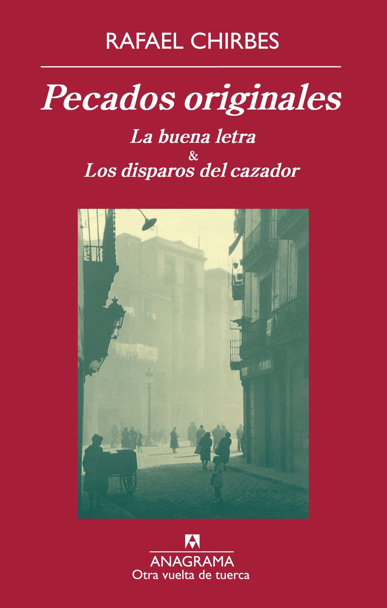 Pecados originales: La buena letra & Los disparos del corazón
