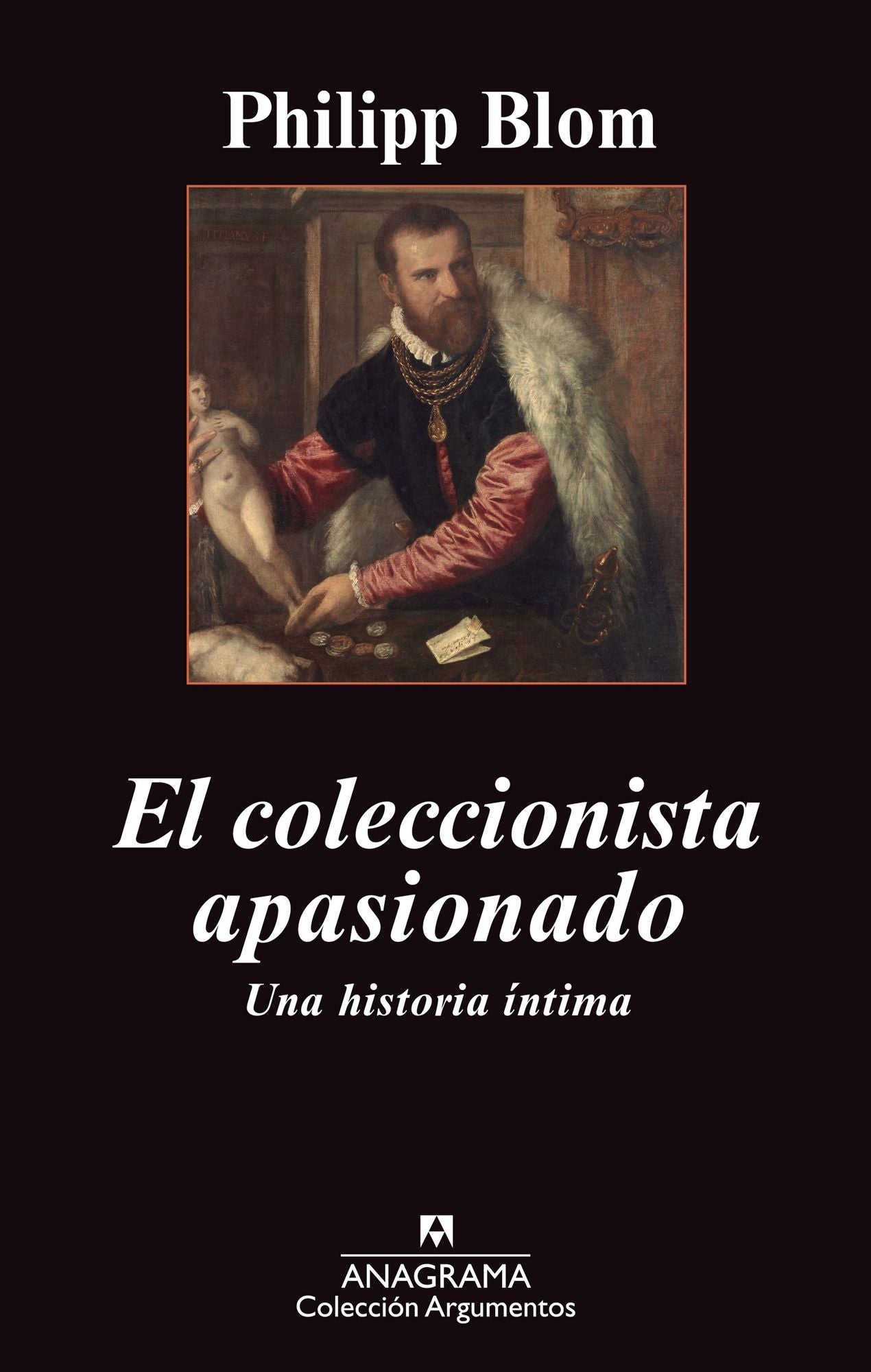 El coleccionista apasionado: Una historia Ã­ntima