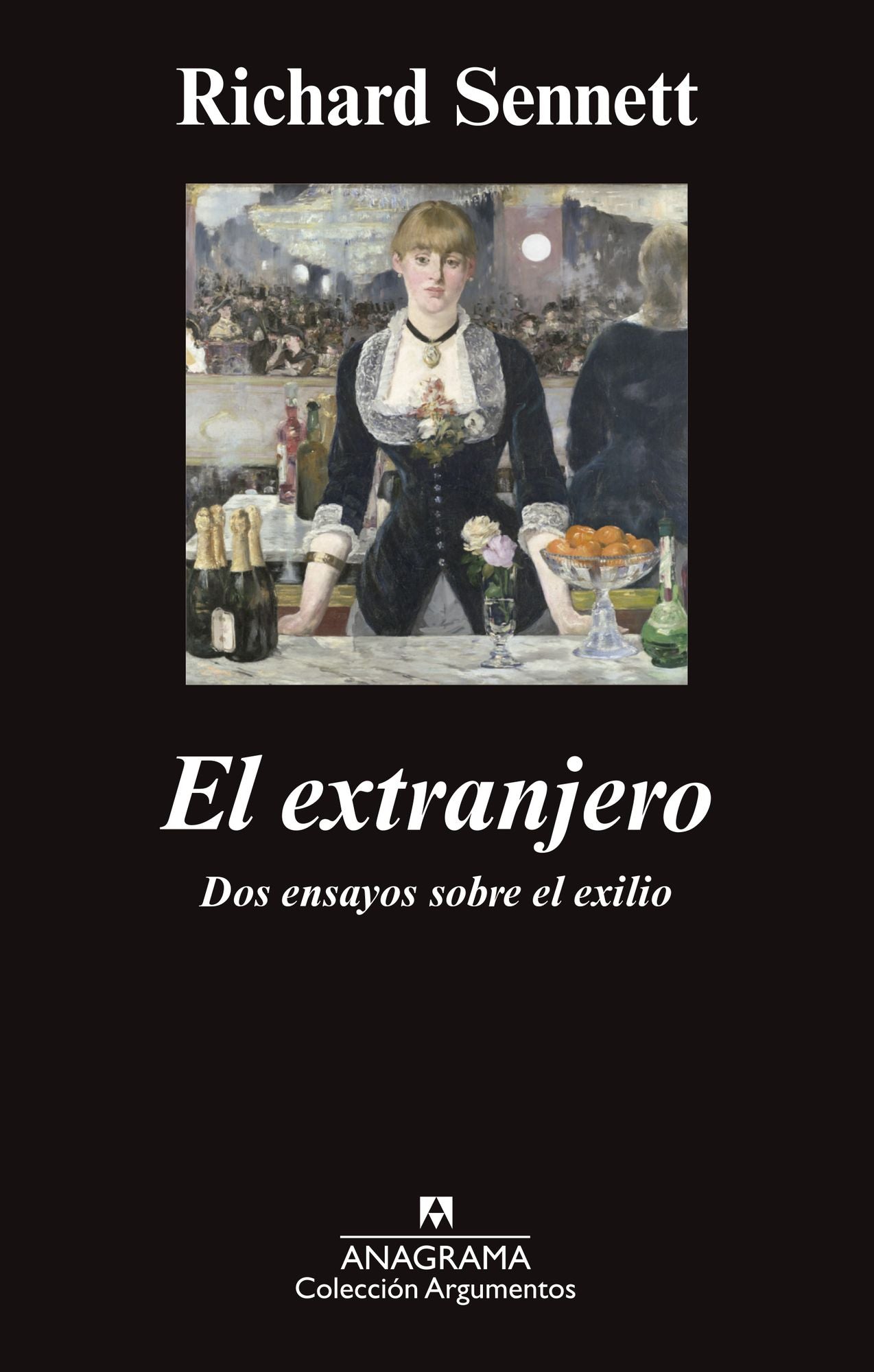El extranjero: Dos ensayos sobre el exilio