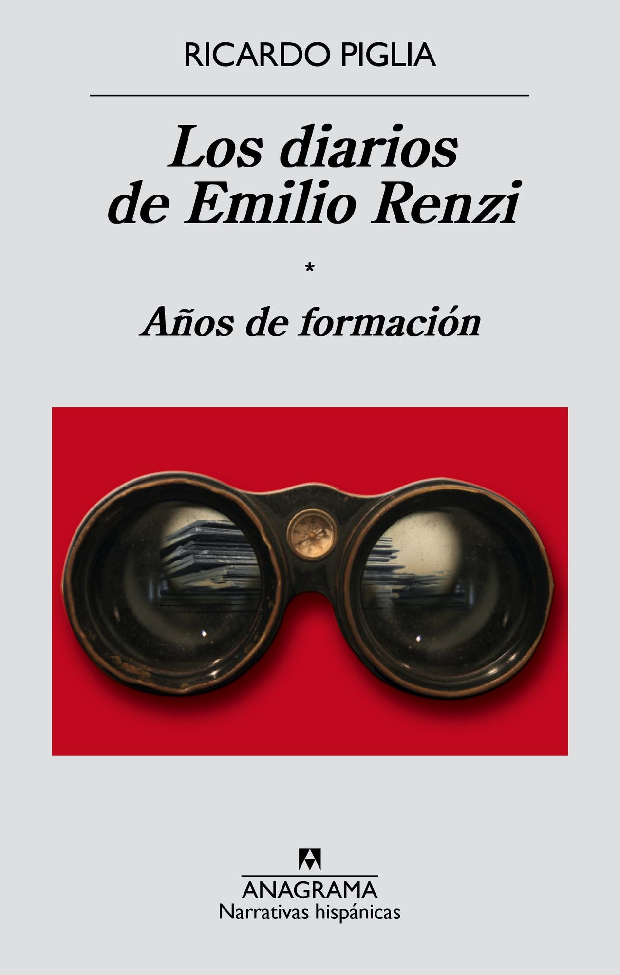 Los diarios de Emilio Renzi: AÃ±os de formaciÃ³n