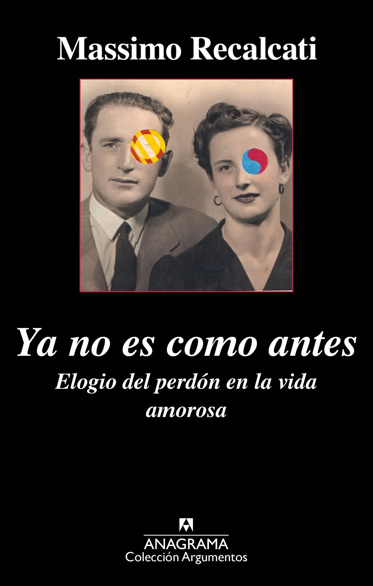 Ya no es como antes. Elogio del perdón en la vida amorosa