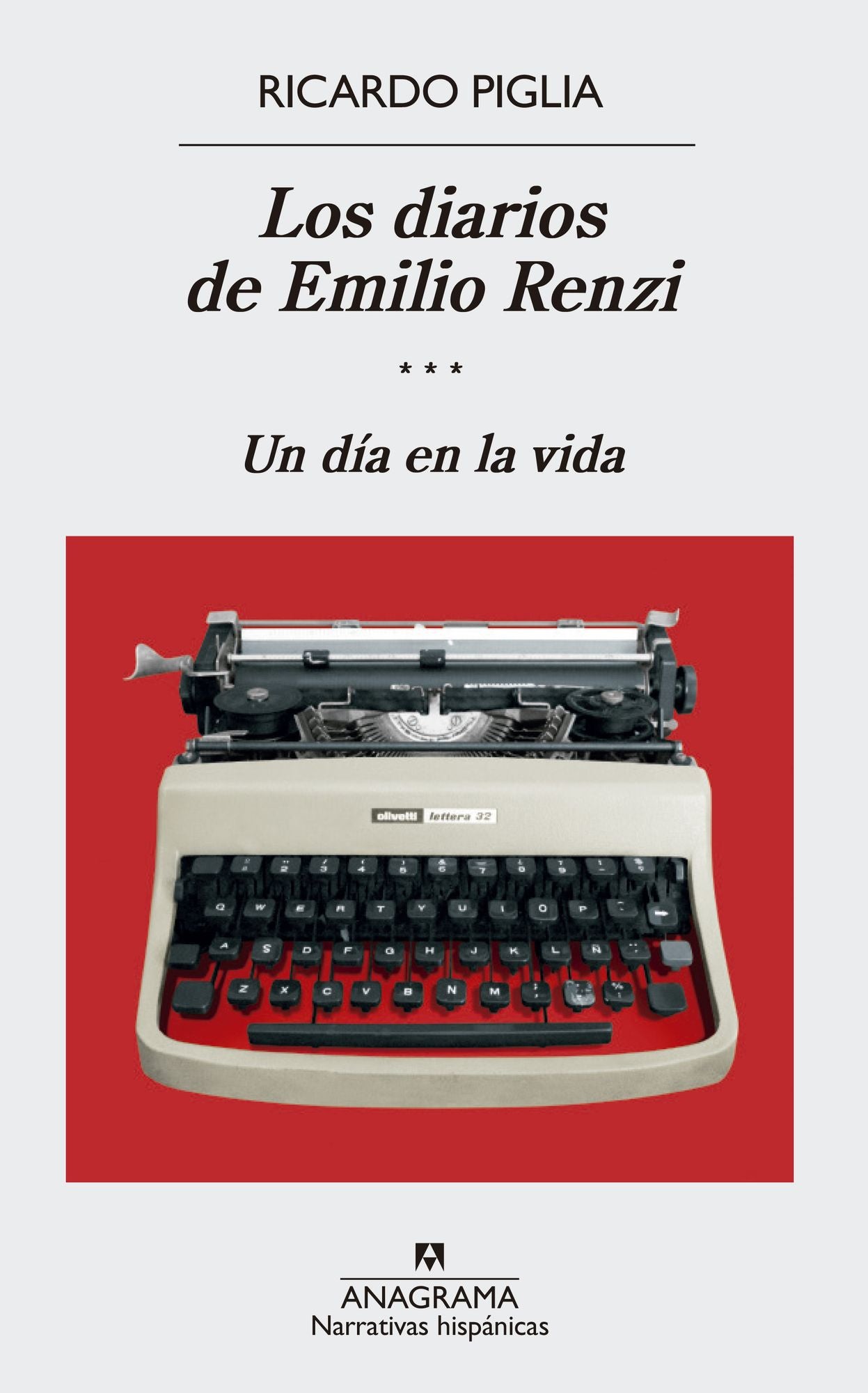 Los diarios de Emilio Renzi (III): Un año en la vida