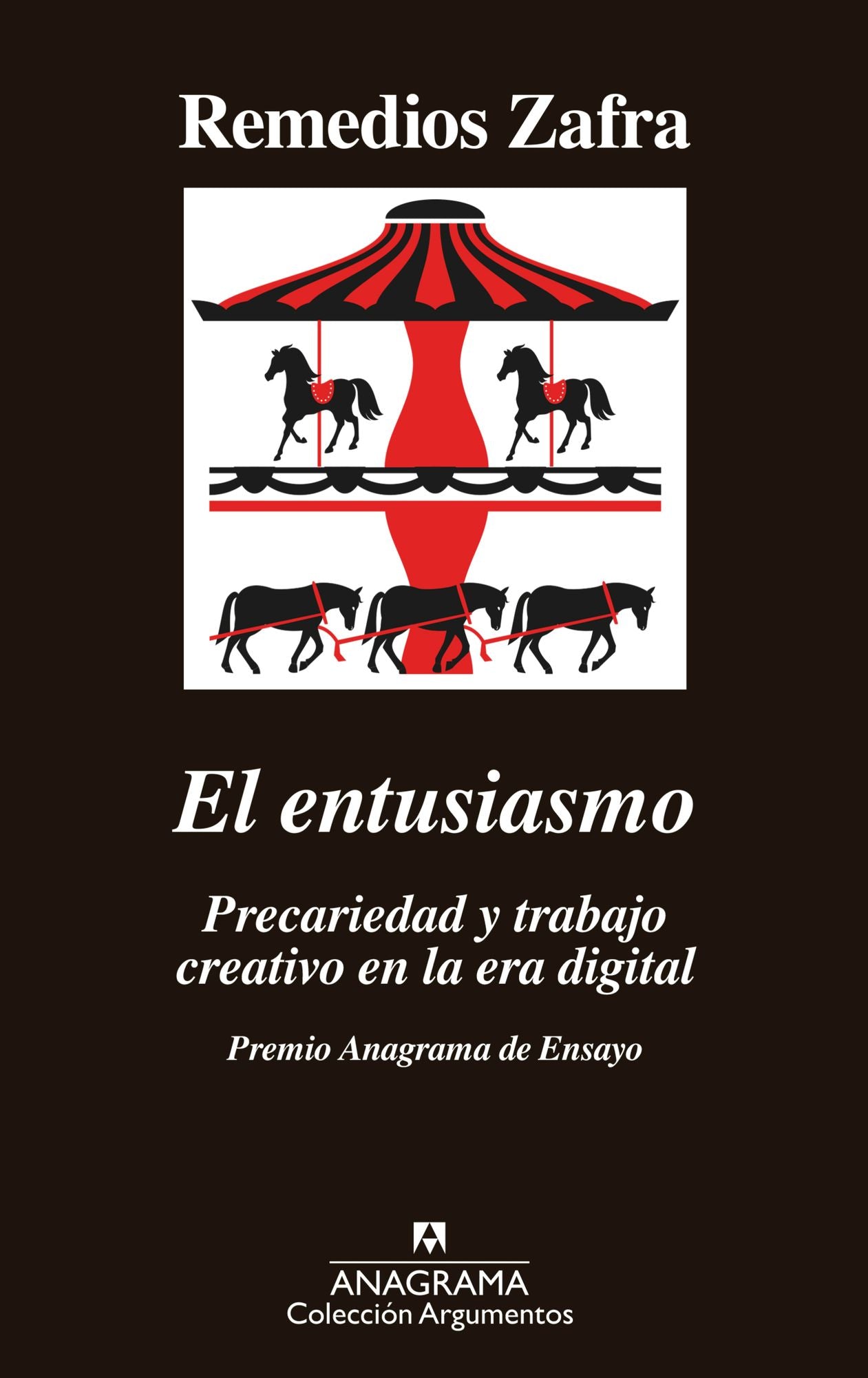 El entusiasmo: Premio Anagrama de Ensayo