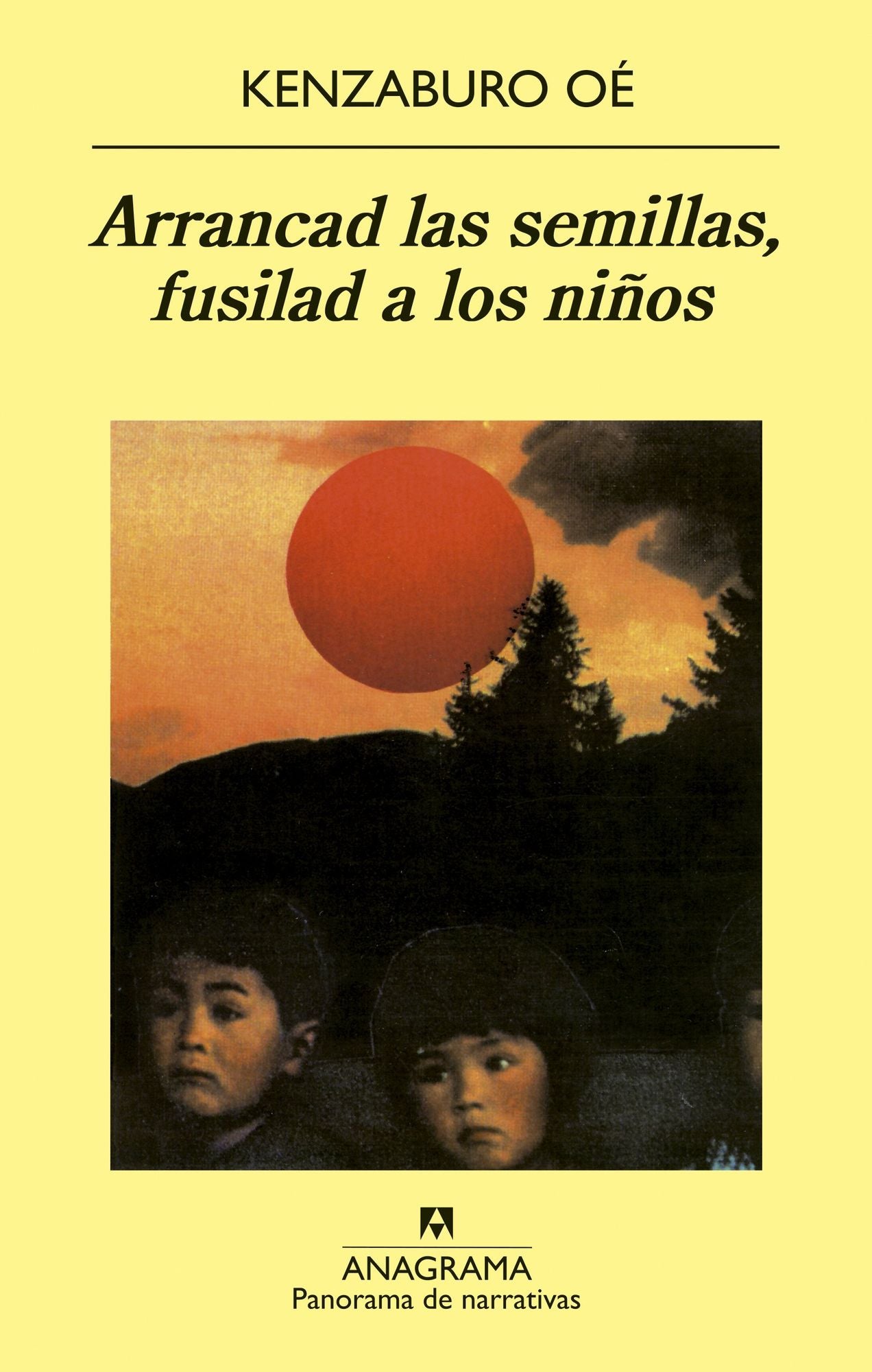 Arrancad las semillas, fusilad a los niÃ±os