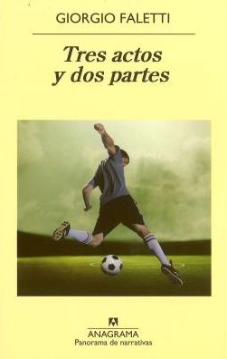Tres actos y dos partes