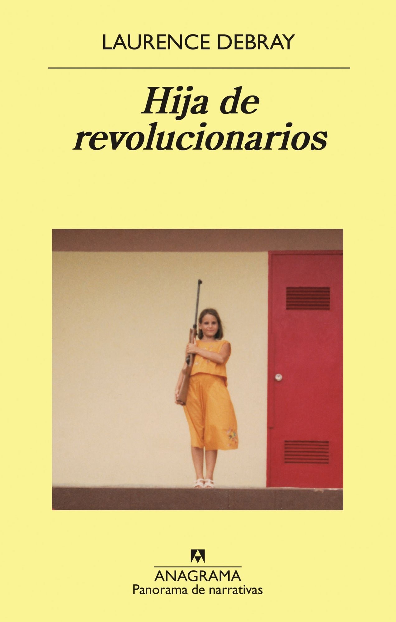 Hija de revolucionarios / The Revolutionaries' Daughter