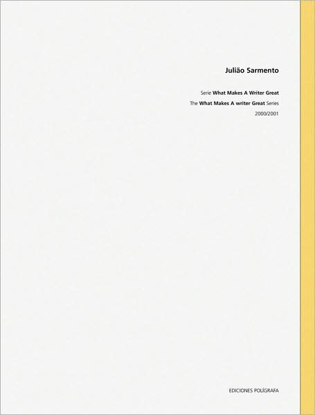 Juliao Sarmento: What Makes a Writer Great