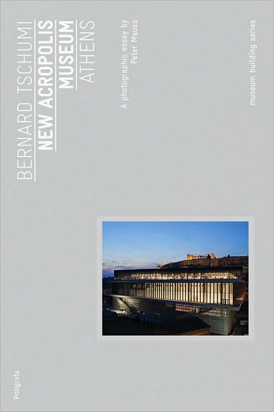 Bernard Tschumi: New Acropolis Museum