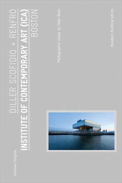 Diller, Scofidio & Renfro: Institute of Contemporary Art Boston: Museum Building Guides