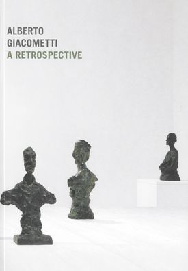 Alberto Giacometti: A Retrospective