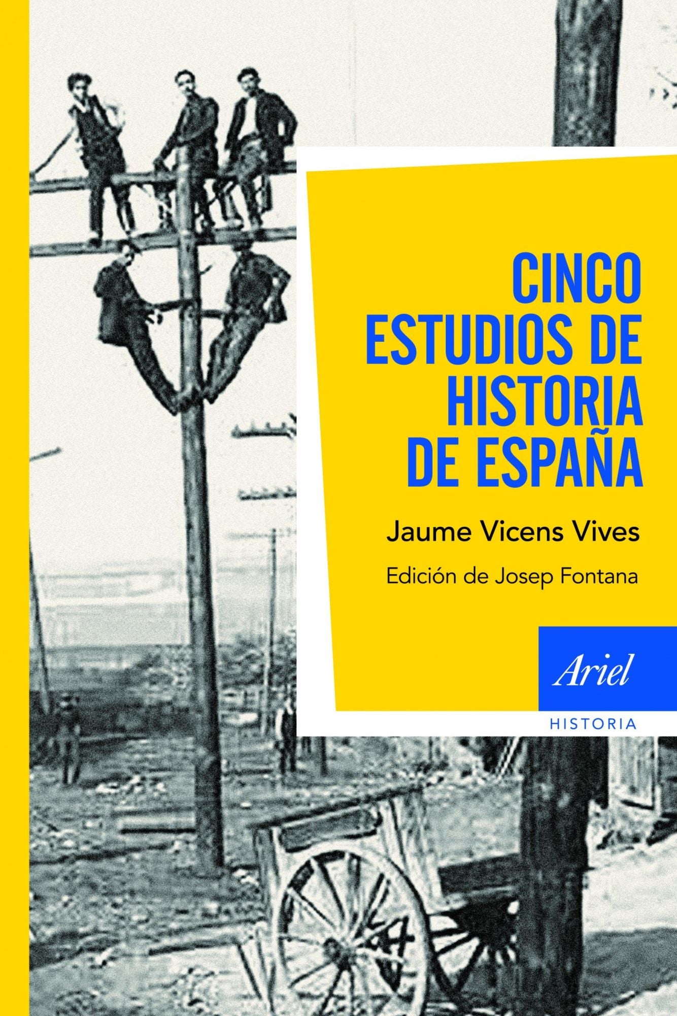 Cinco estudios de Historia de España: Edición de Josep Fontana