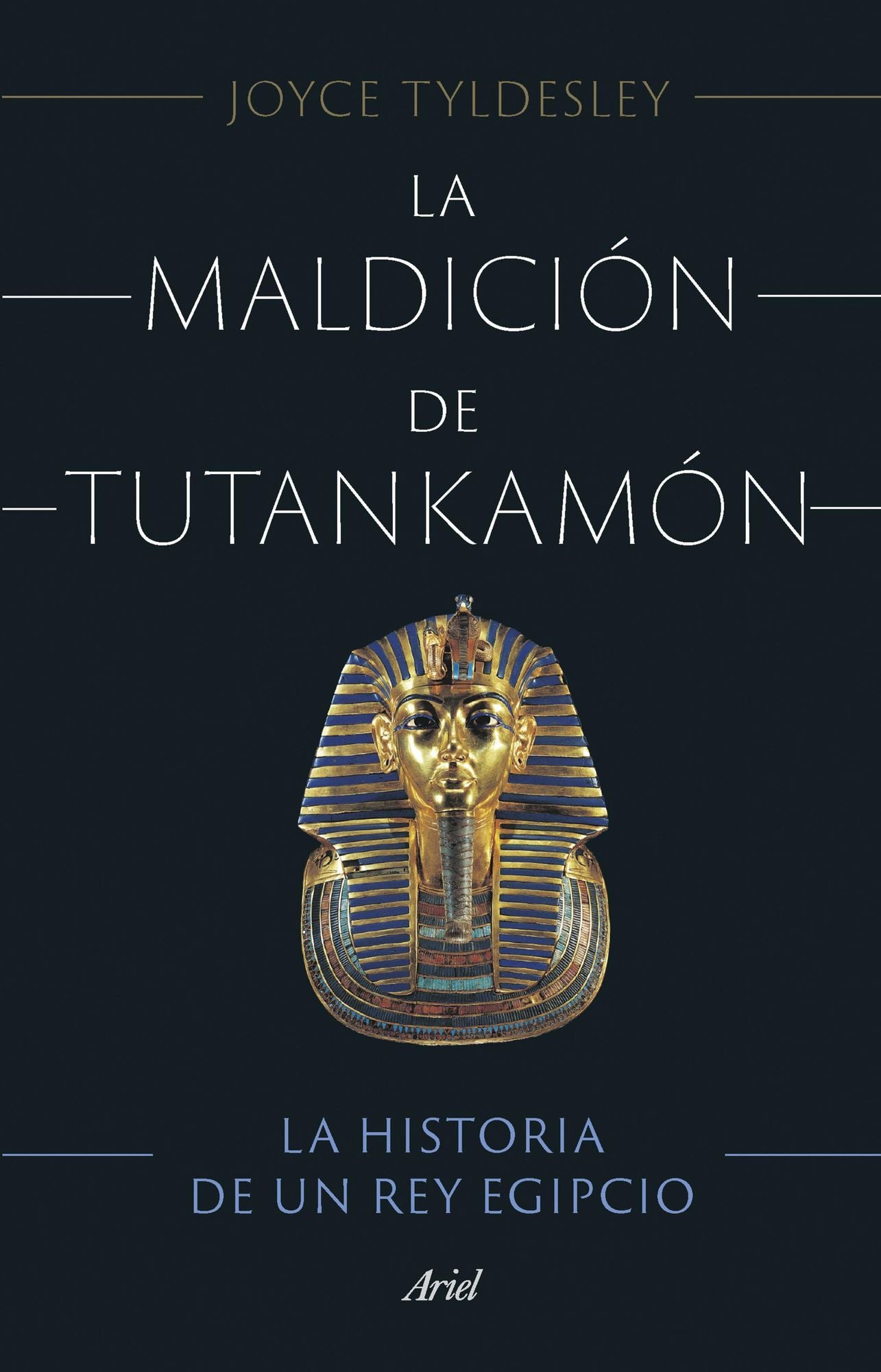 La maldición de Tutankamón: La historia de un rey egipcio