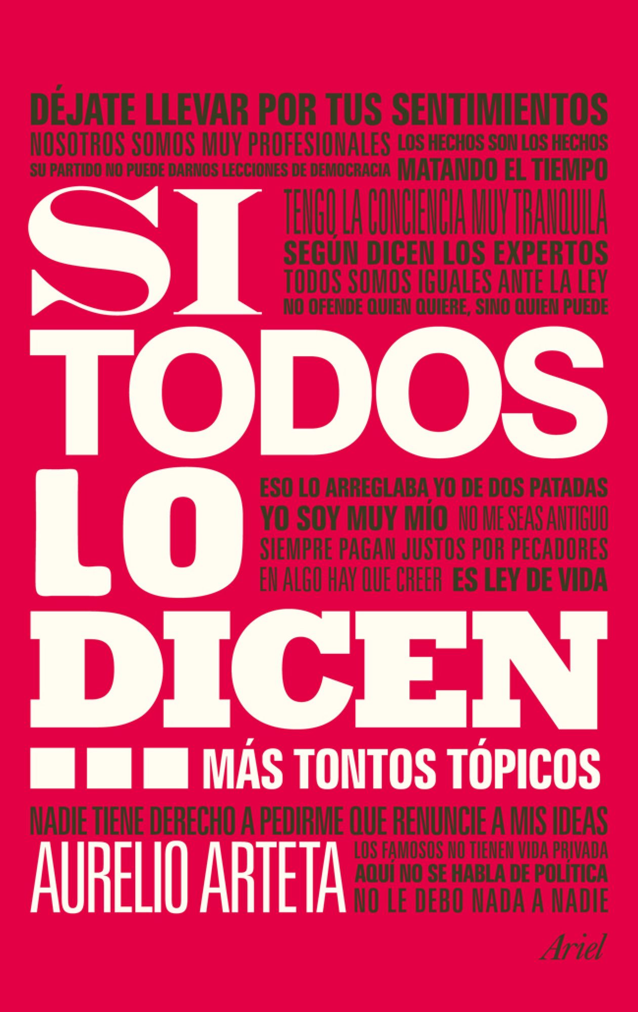 Si todos lo dicen...: Más tontos tópicos