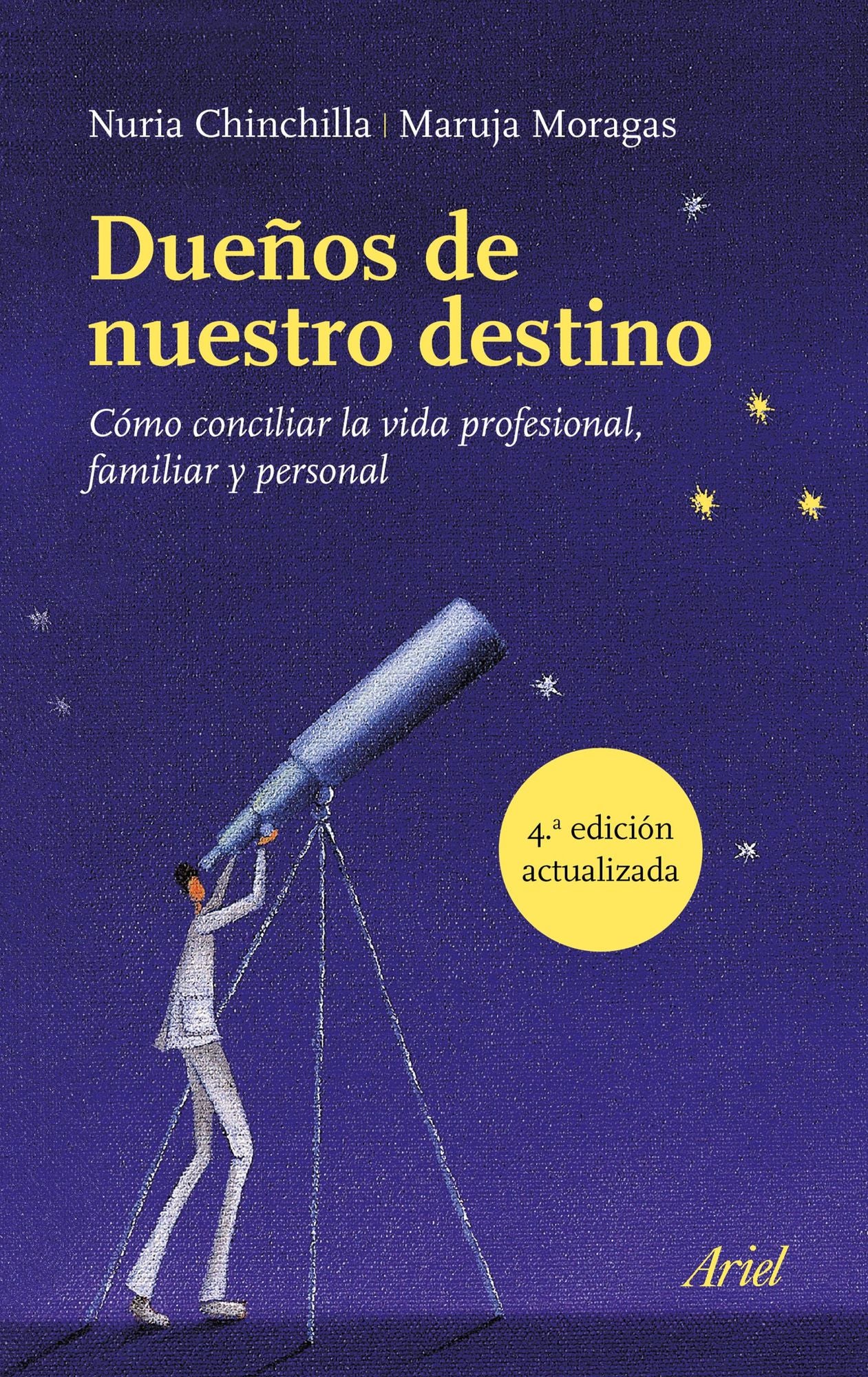 Dueños de nuestro destino: Cómo conciliar la vida profesional, familiar y personal