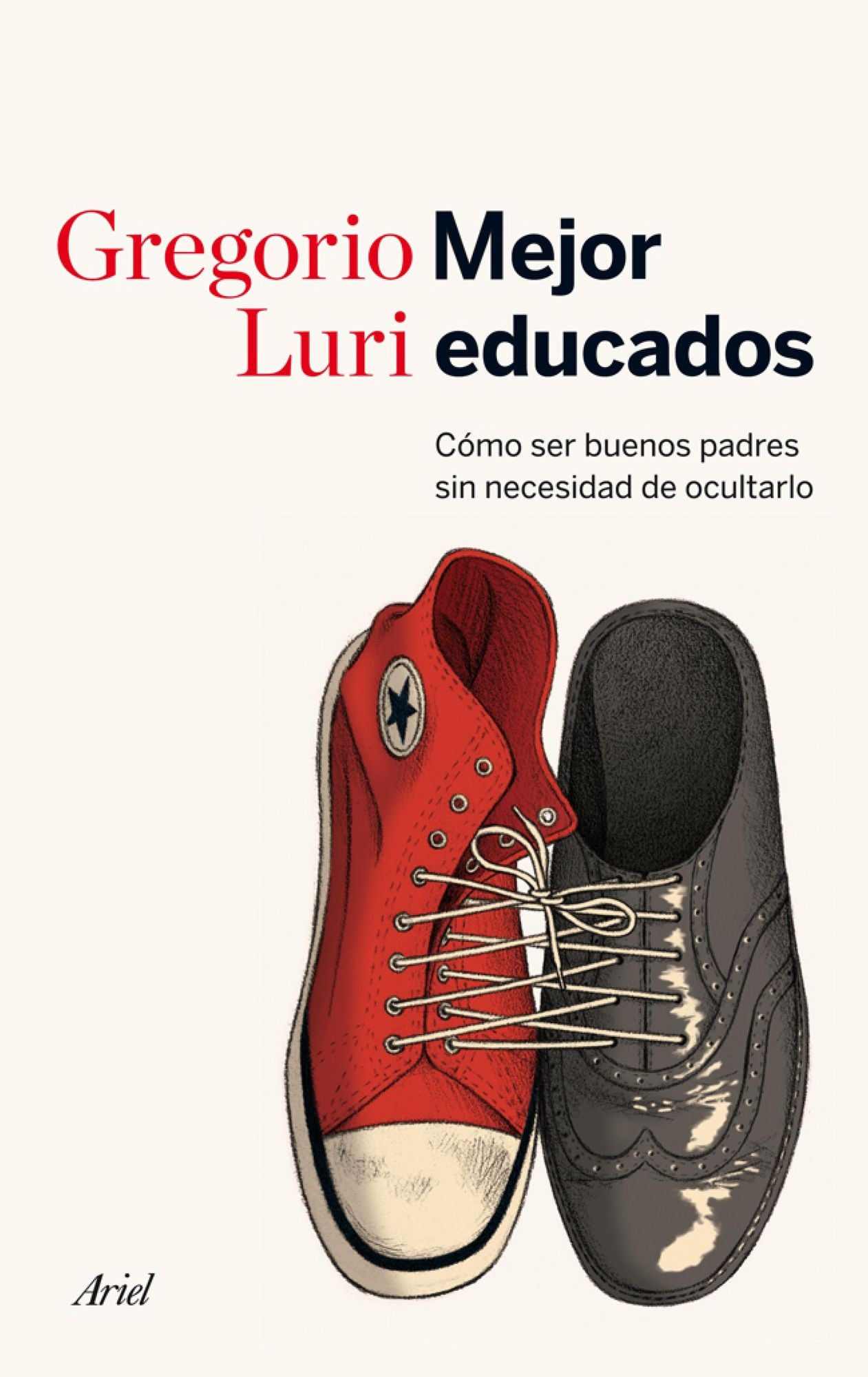 Mejor educados: Cómo ser buenos padres sin necesidad de ocultarlo