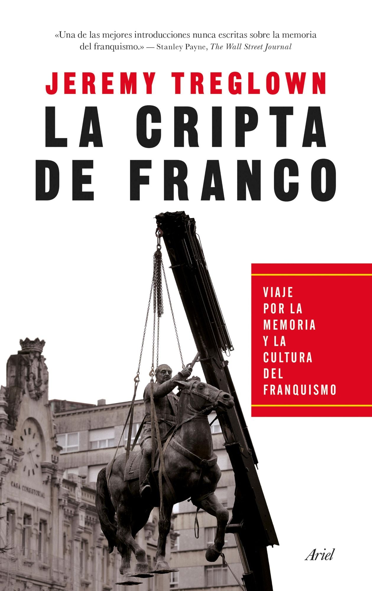 La cripta de Franco: Viaje por la memoria y la cultura del franquismo
