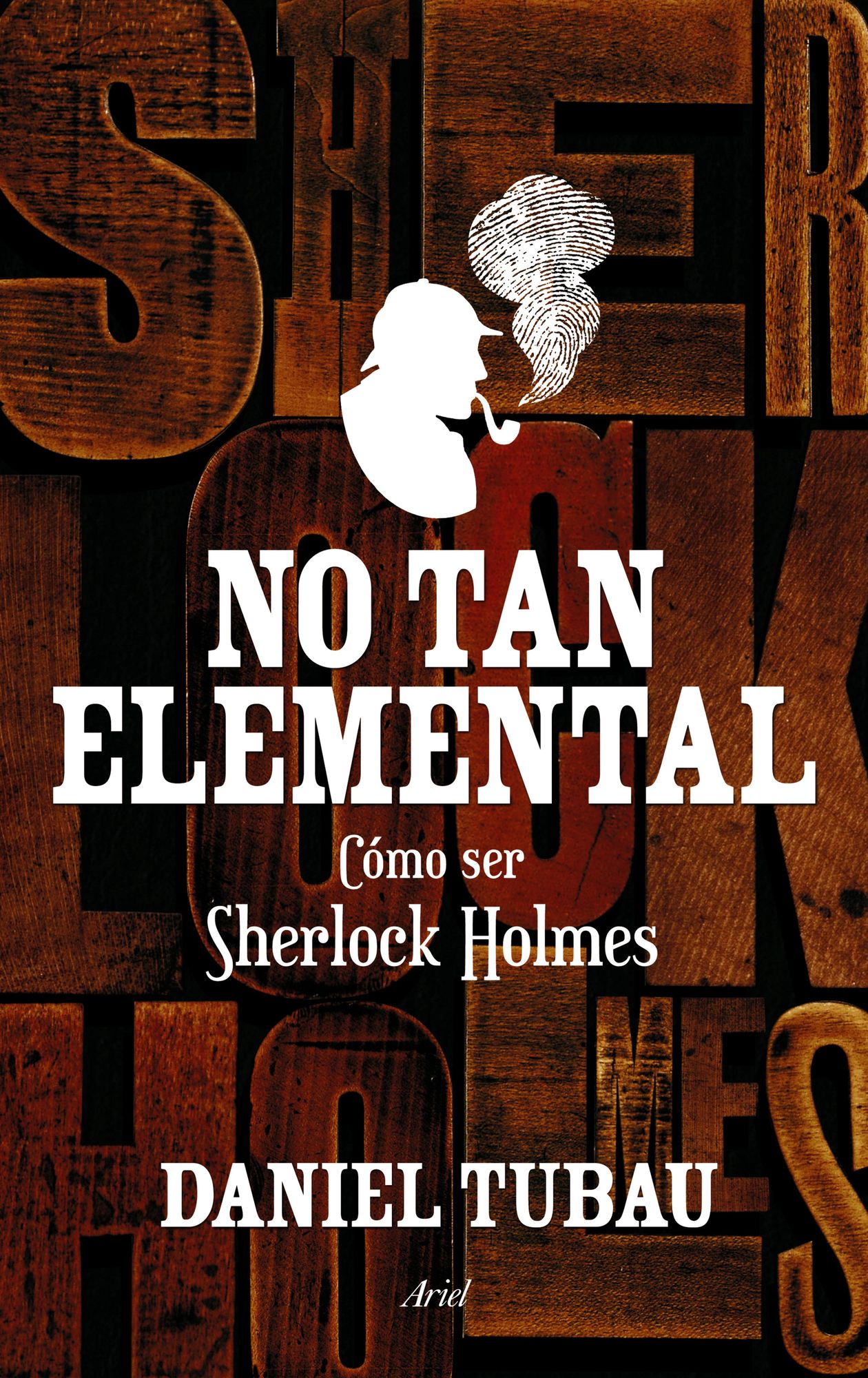No tan elemental: Cómo ser Sherlock Holmes