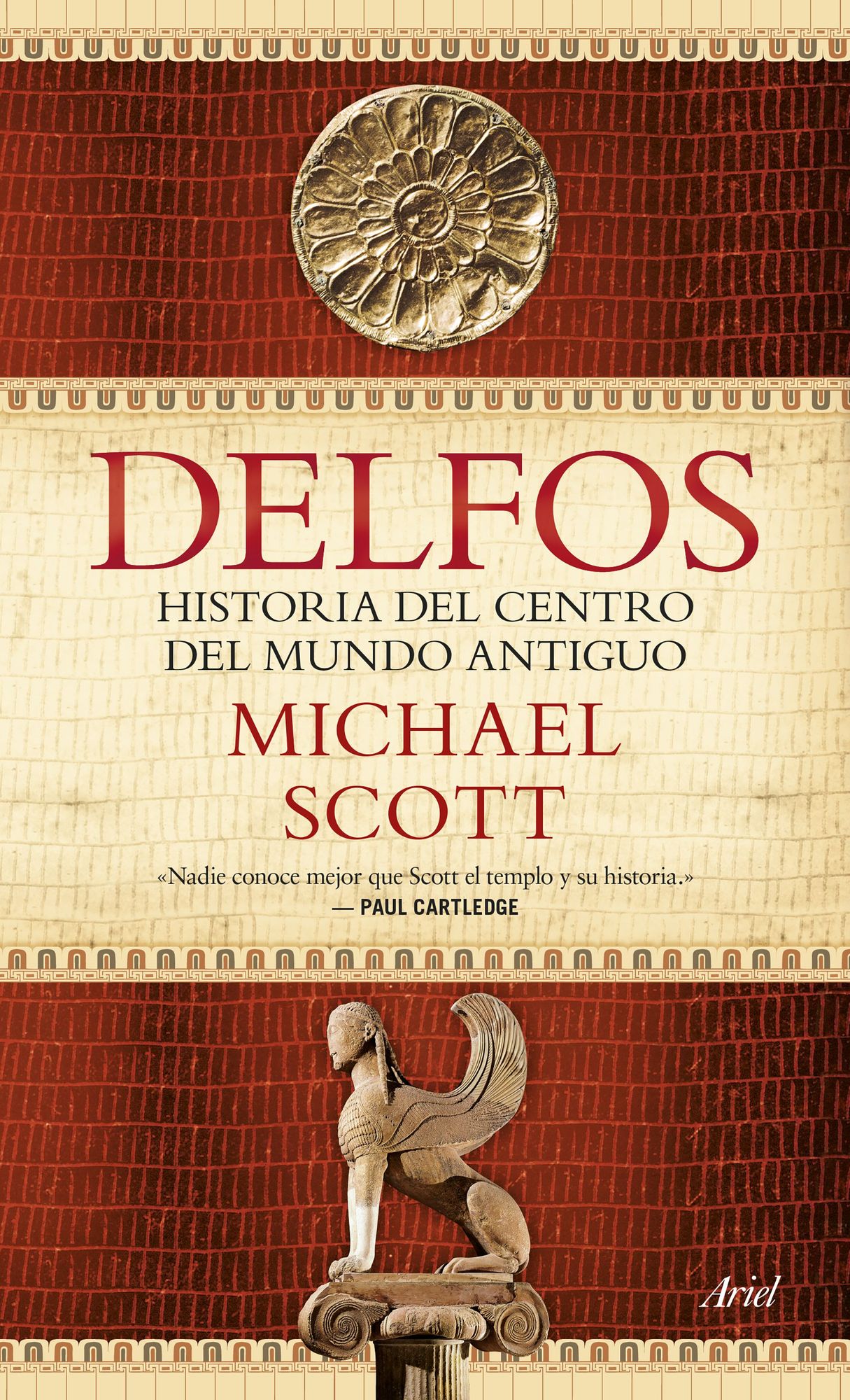 Delfos: Historia del centro del mundo antiguo