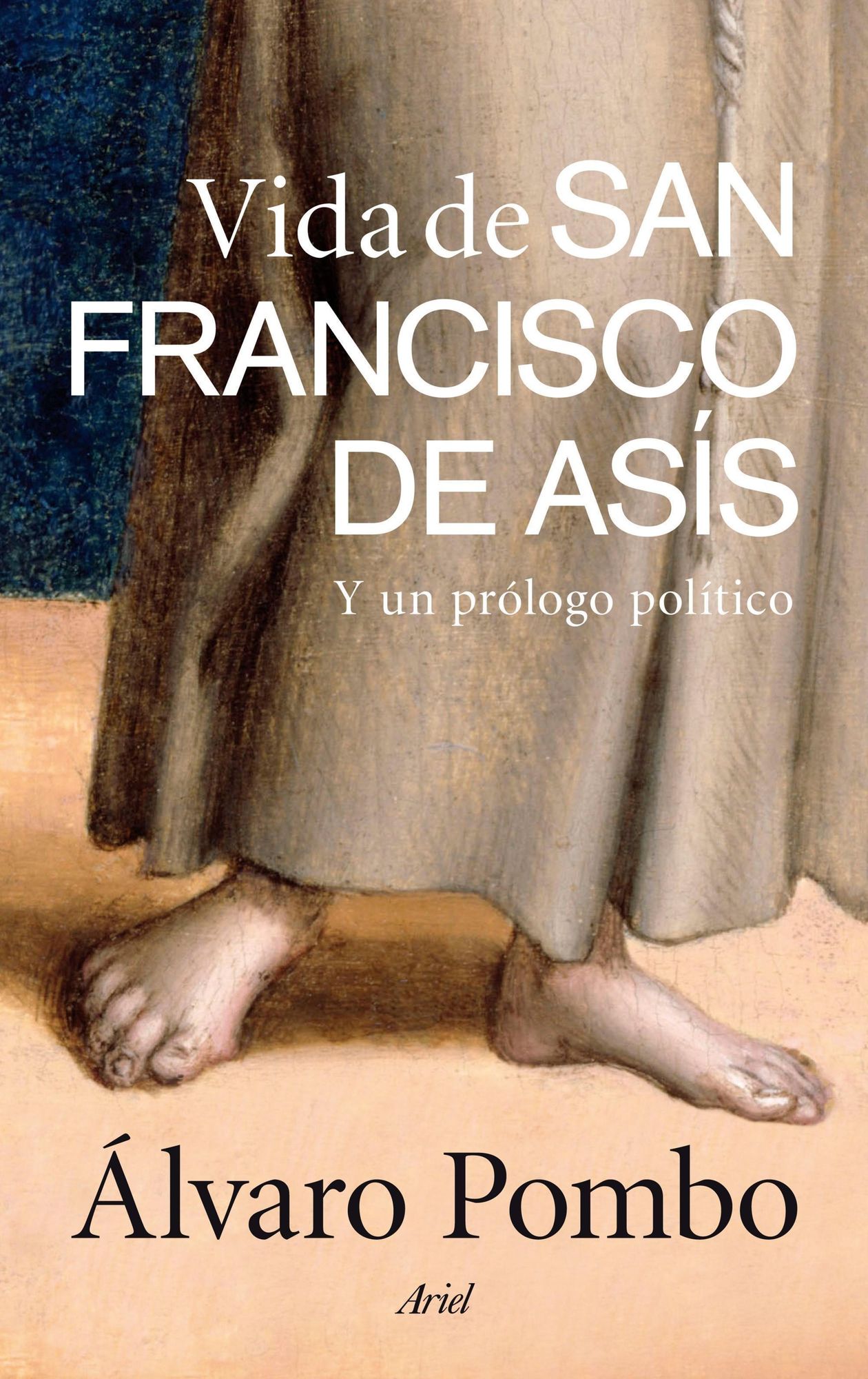 Vida de san Francisco de Asís: Y un prólogo político