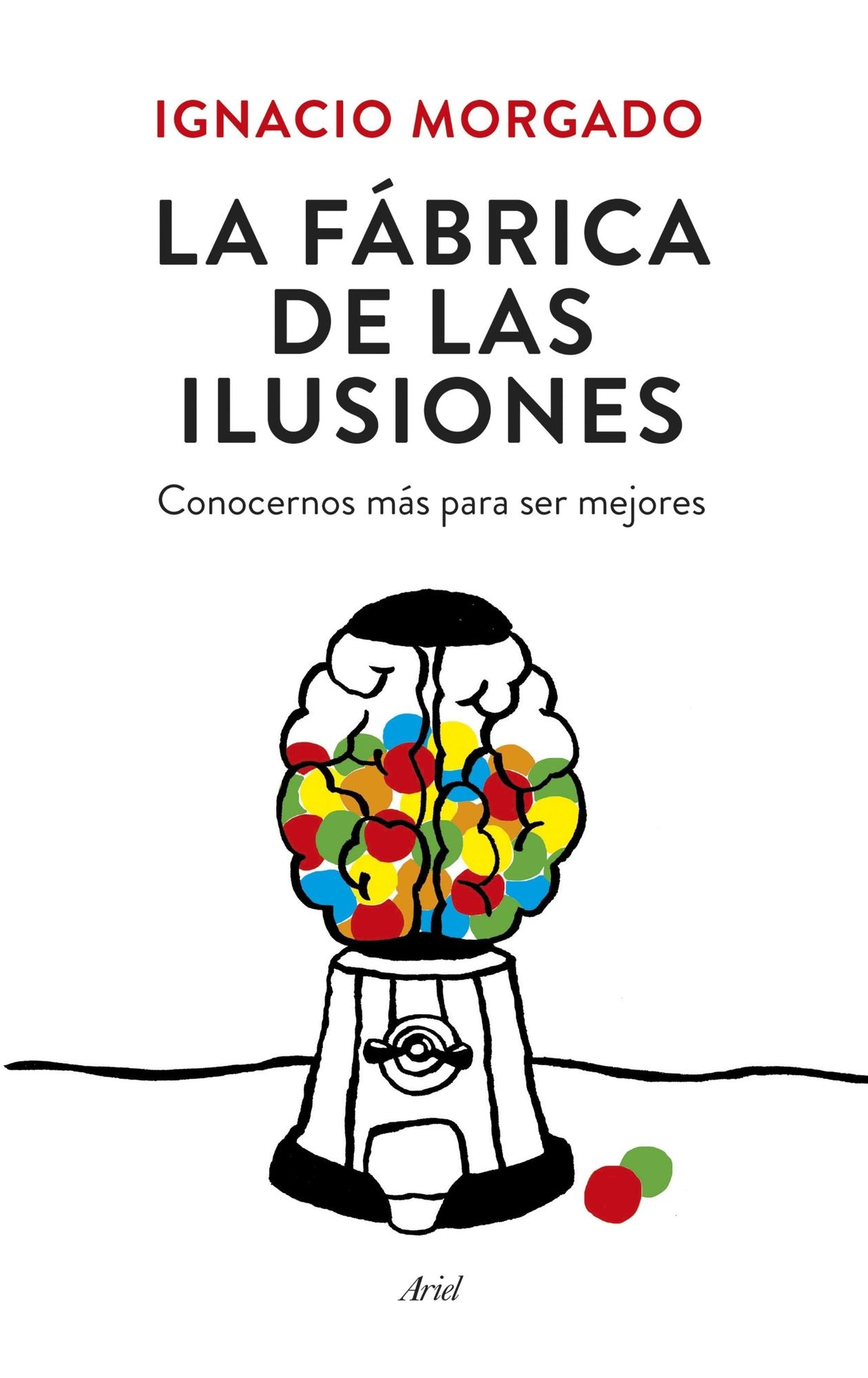 La fábrica de las ilusiones: Conocernos más para ser mejores