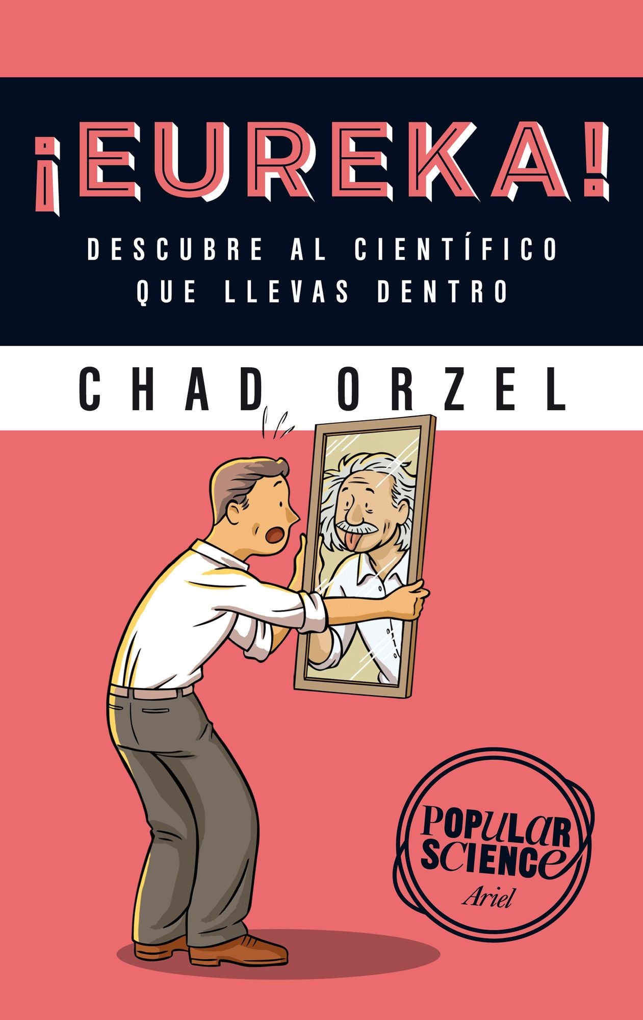 Eureka!: Descubre al científico que llevas dentro