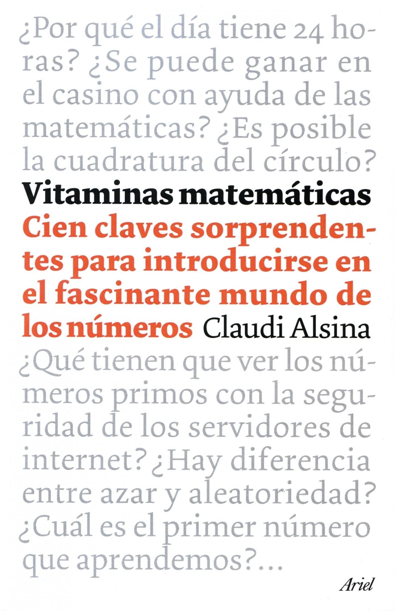 Vitaminas matemáticas: 100 claves sorprendentes para introducirse en el fascinante mundo de los números