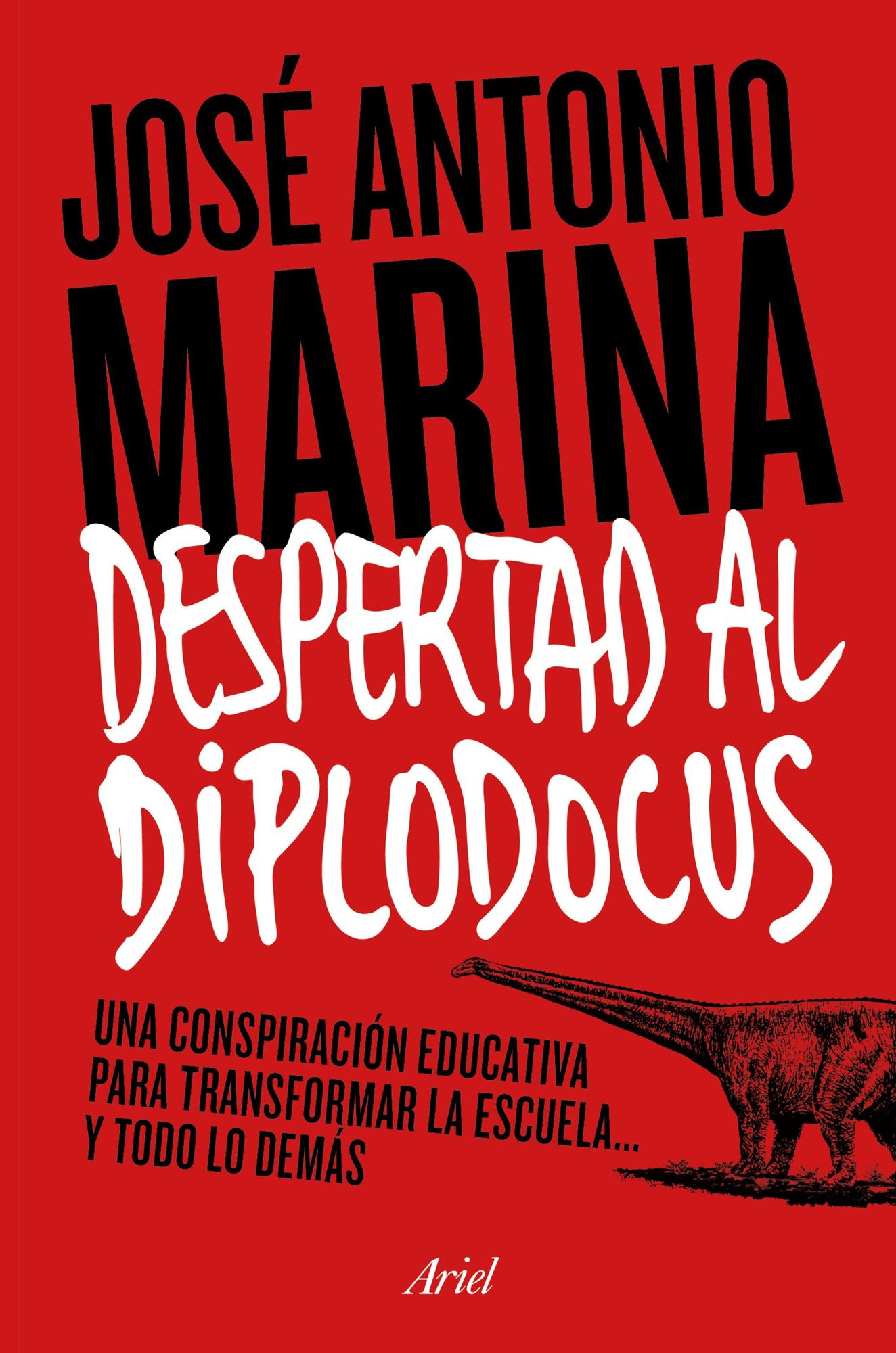 Despertad al diplodocus: Una conspiración educativa para transformar la escuela... y todo lo demás