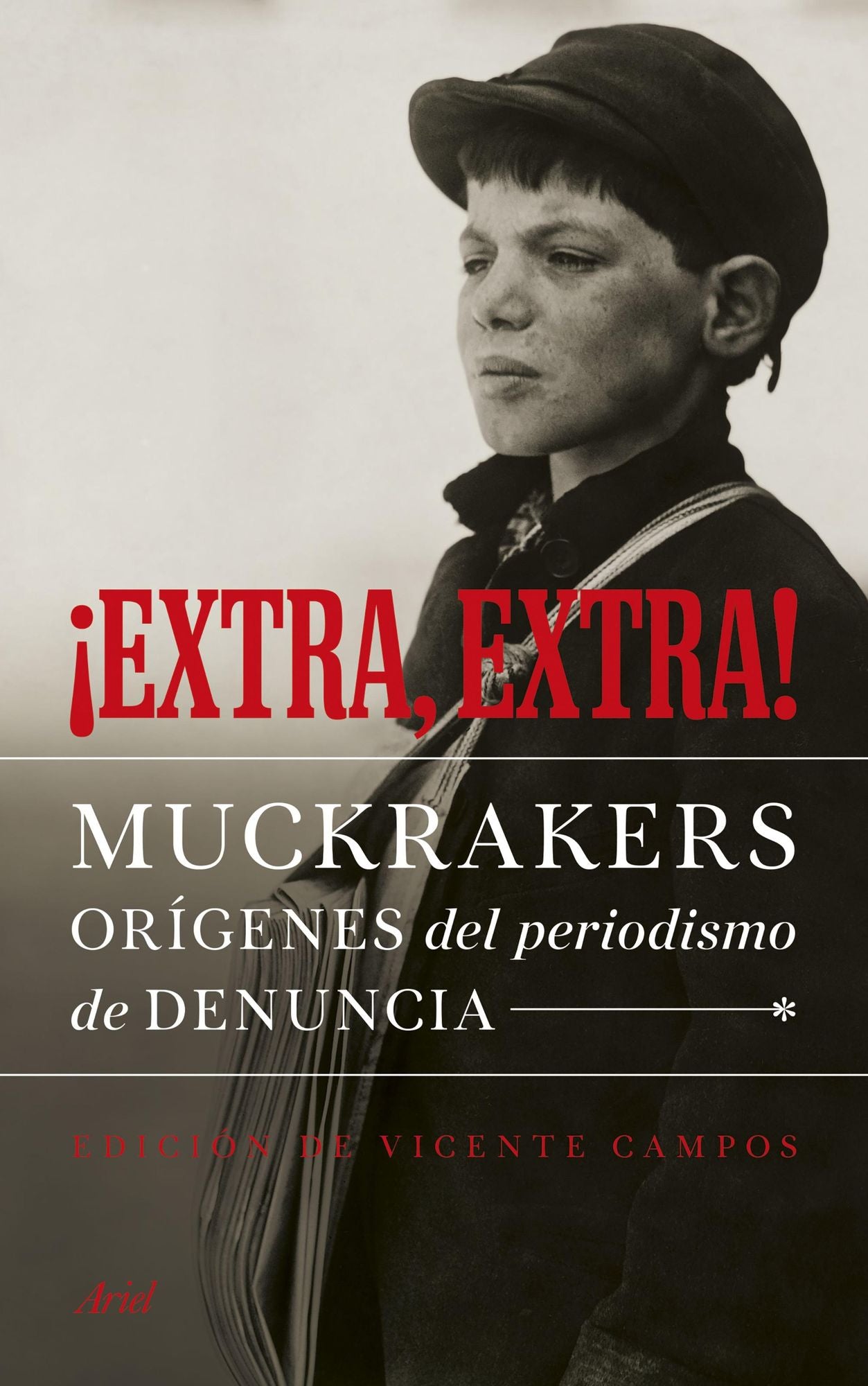 Extra, extra!: Muckrakers, orígenes del periodismo de denuncia