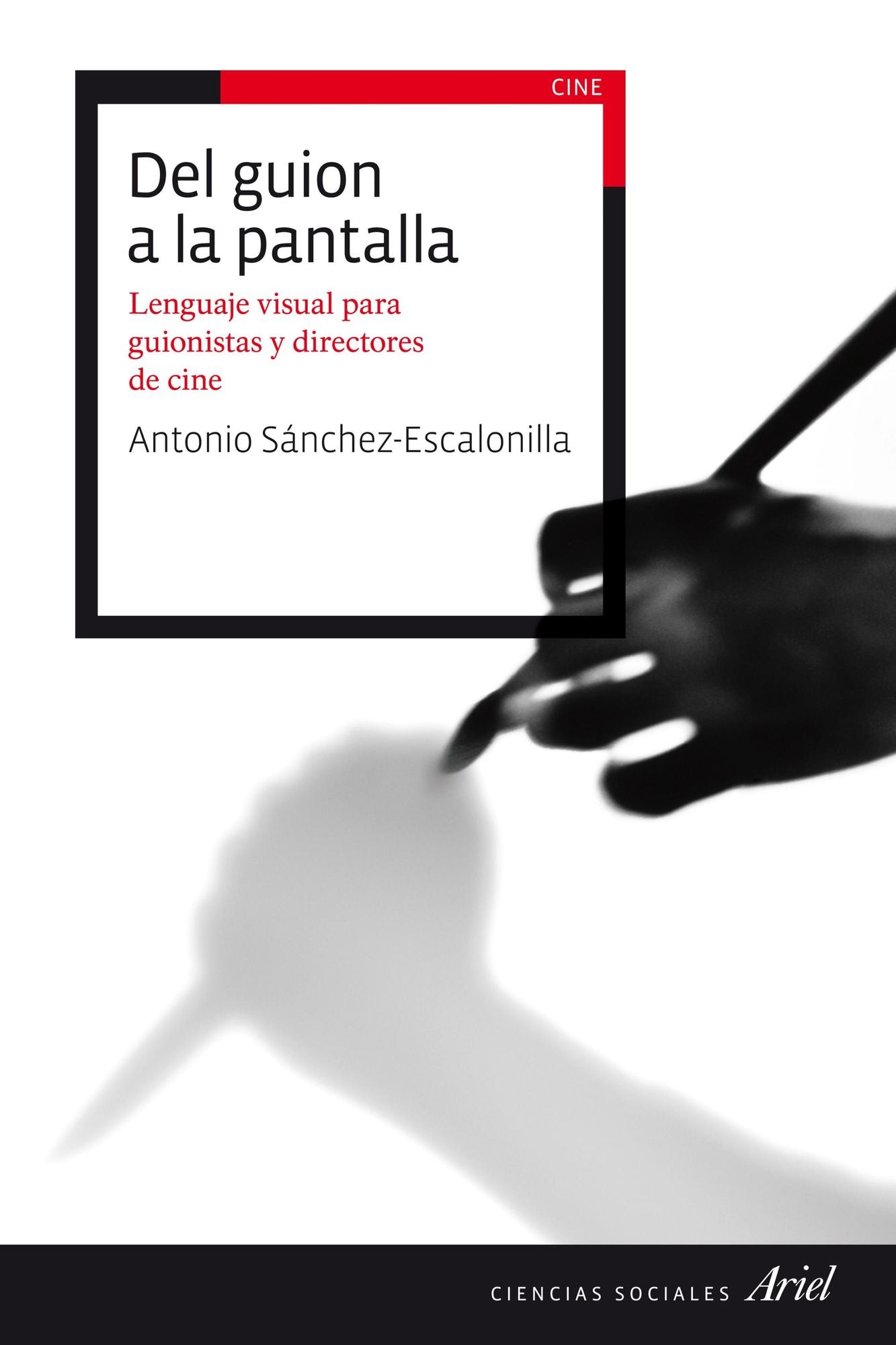 Del guion a la pantalla: Lenguaje visual para guionistas y directores de cine