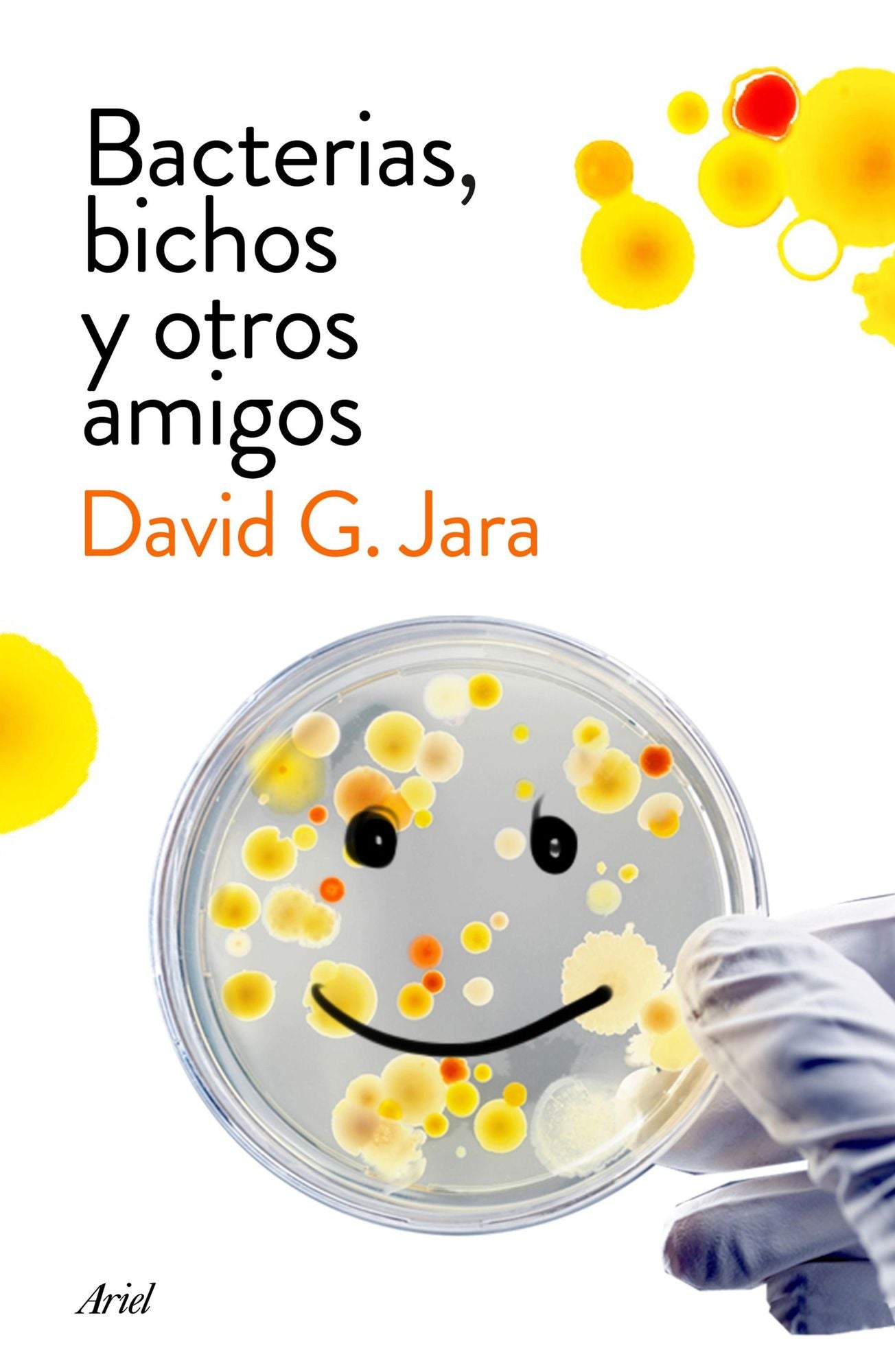 Bacterias, bichos y otros amigos: Descubre a nuestros aliados microscópicos